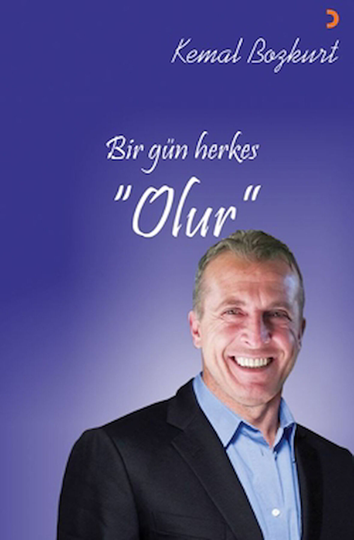 Bir Gün Herkes “Olur”