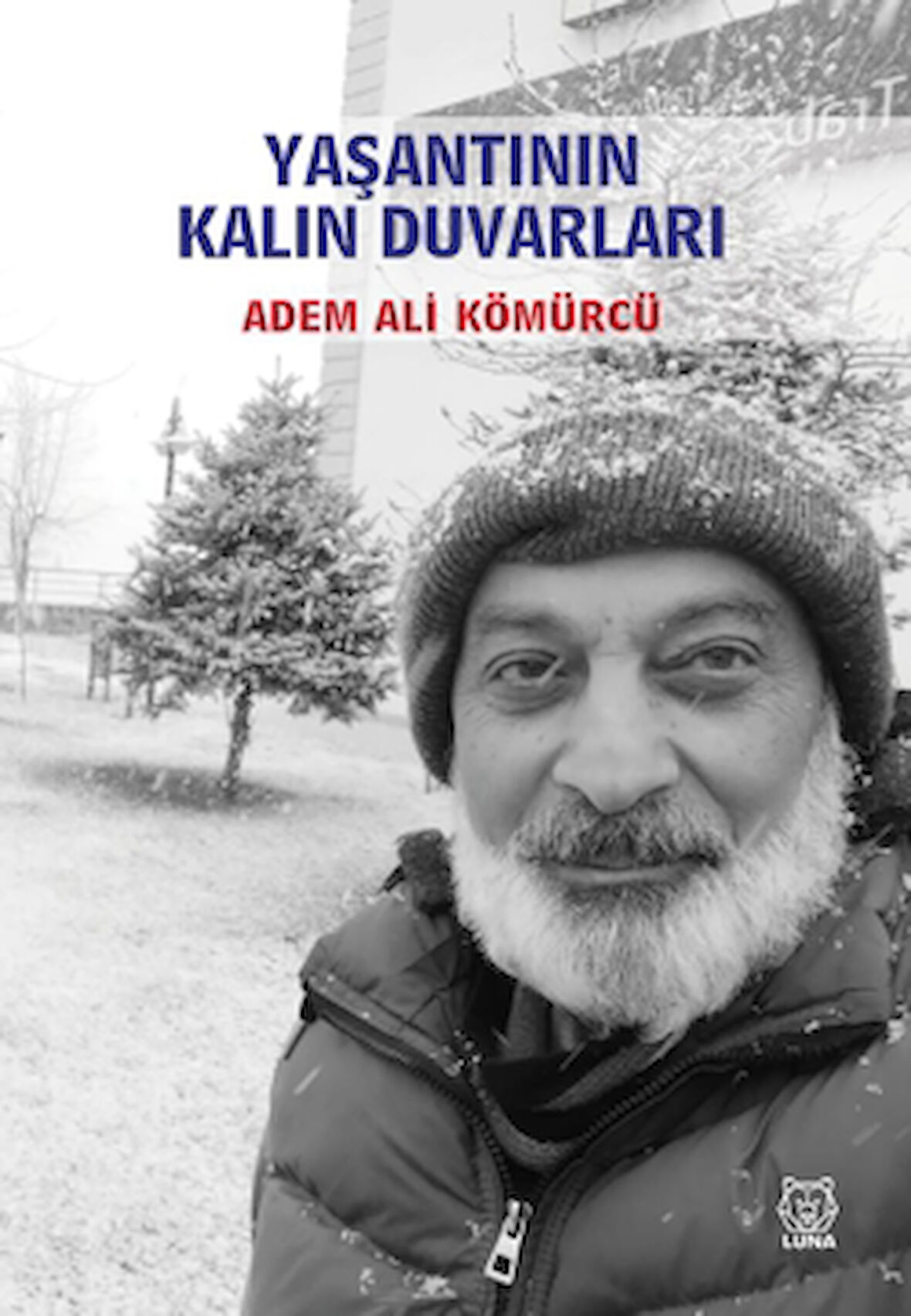 Yaşantının Kalın Duvarları