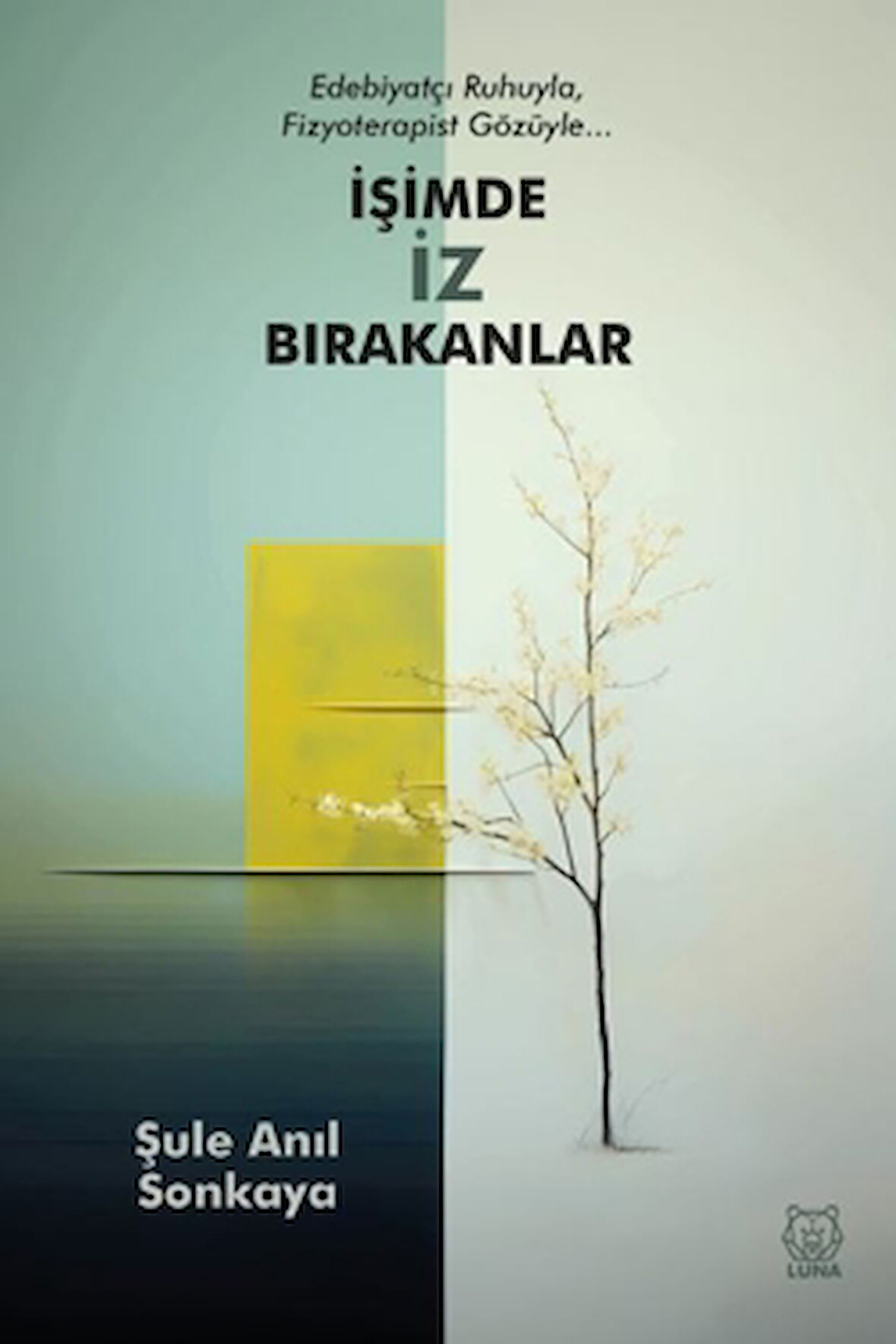 İşimde İz Bırakanlar