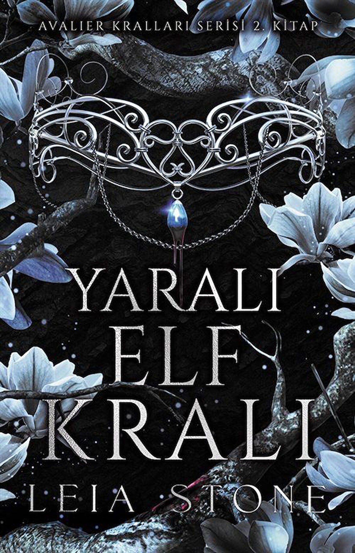 Yaralı Elf Kralı / Leia Stone