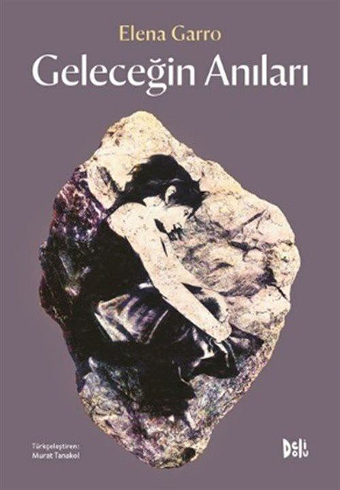 Geleceğin Anıları / Elena Garro