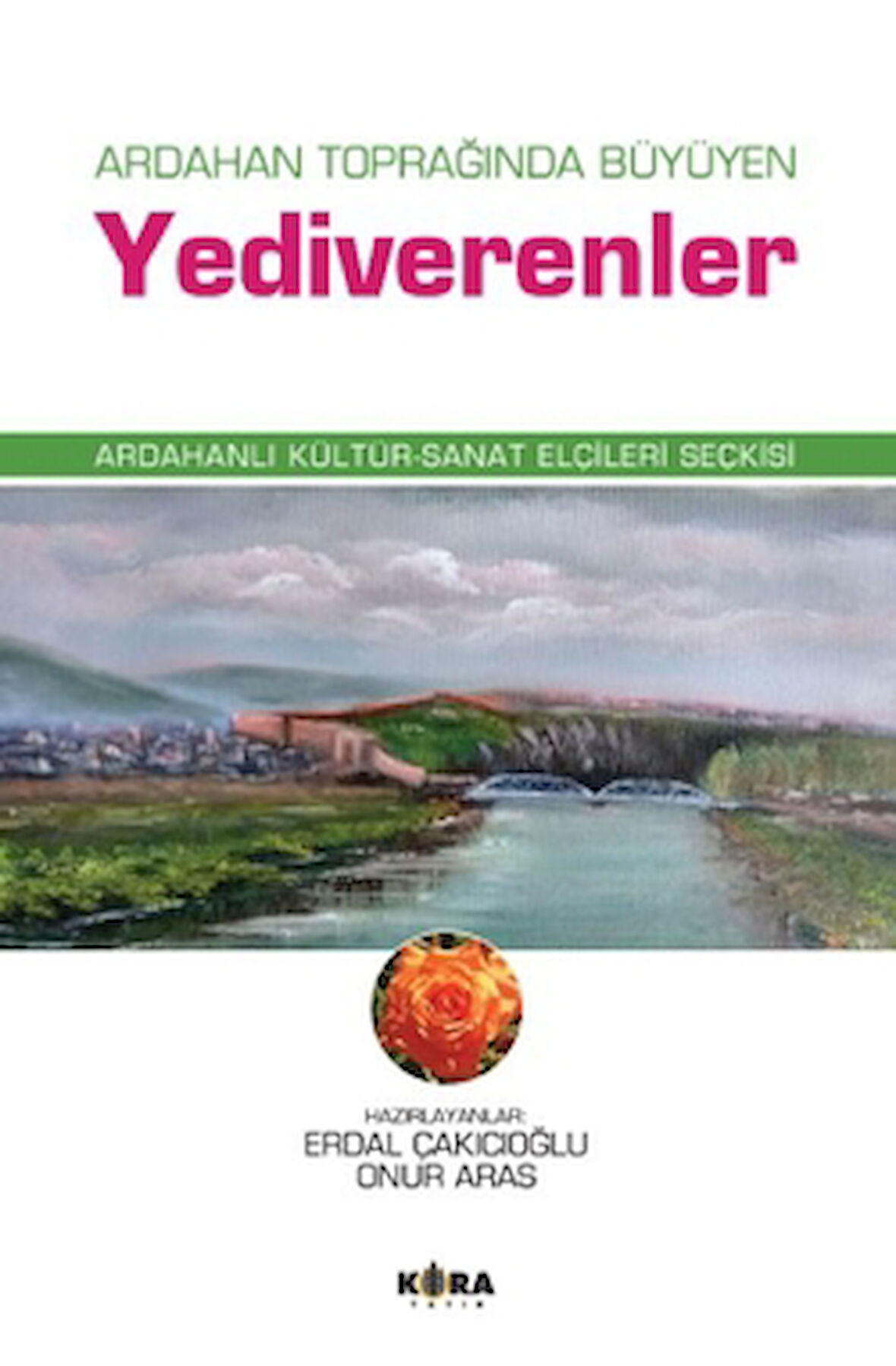 Ardahan Toprağında Büyüyen Yediverenler