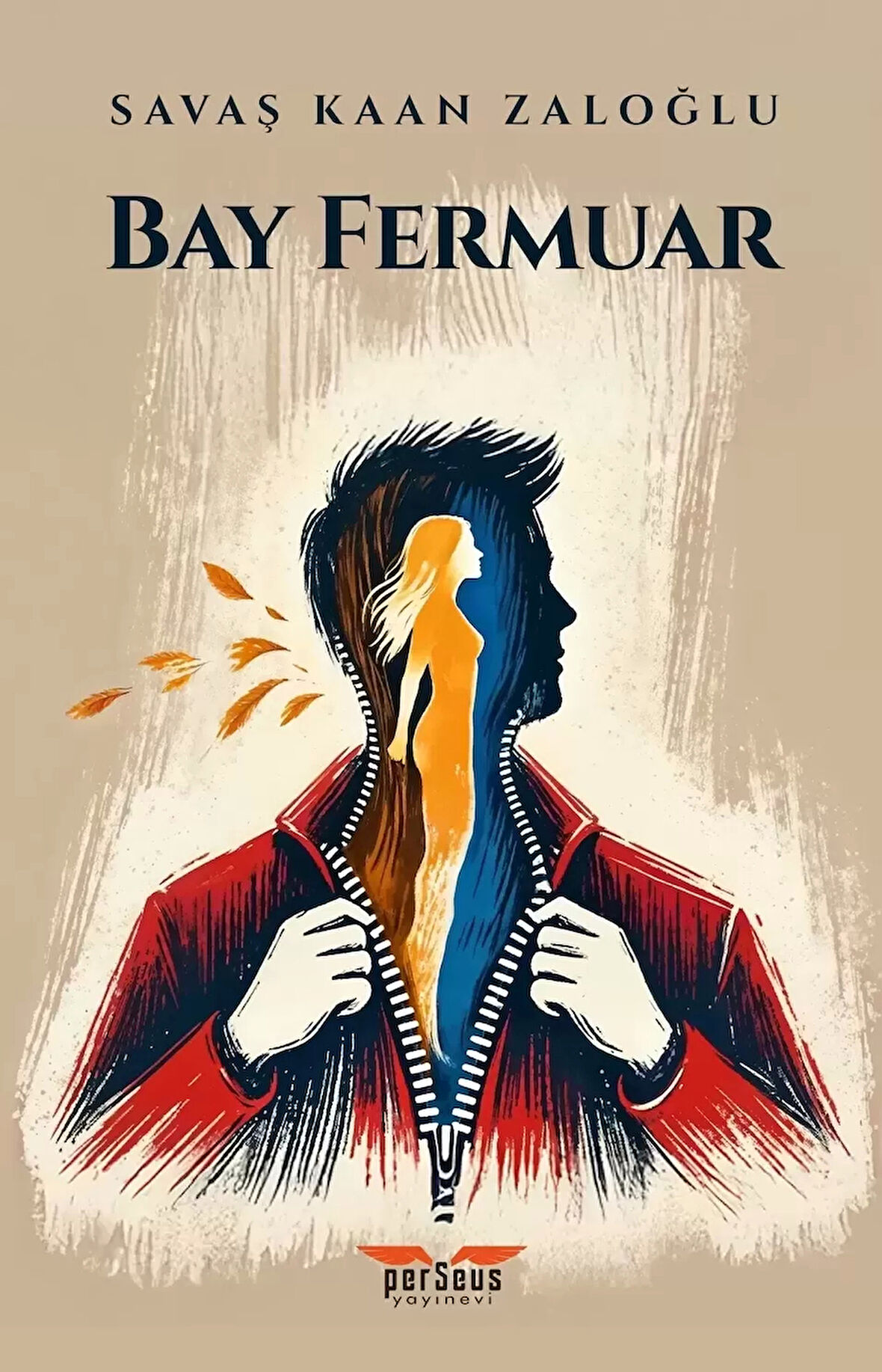 Bay Fermuar - Savaş Kaan Zaloğlu, Perseus Yayınevi,