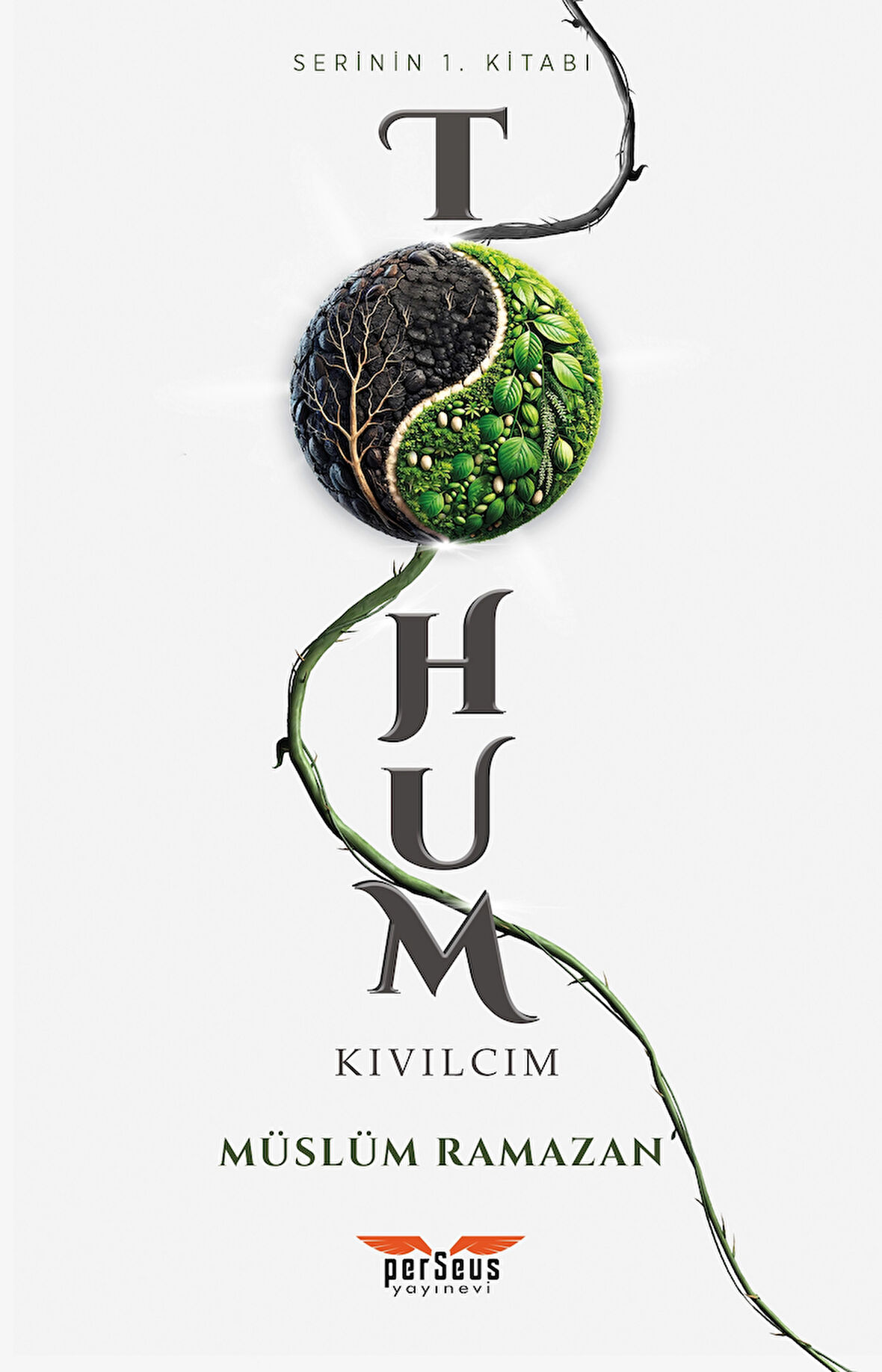 Tohum: Kıvılcım - Müslüm Ramazan - Perseus Yayınevi