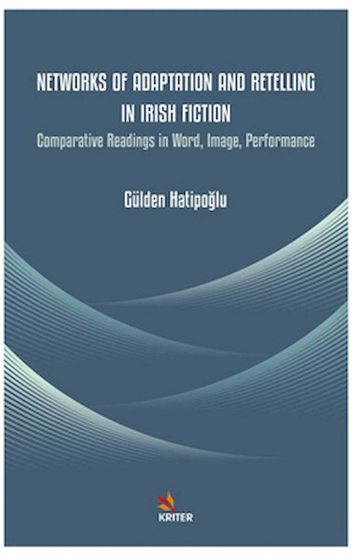 Networks of Adaptation and Retelling in Irish Fiction