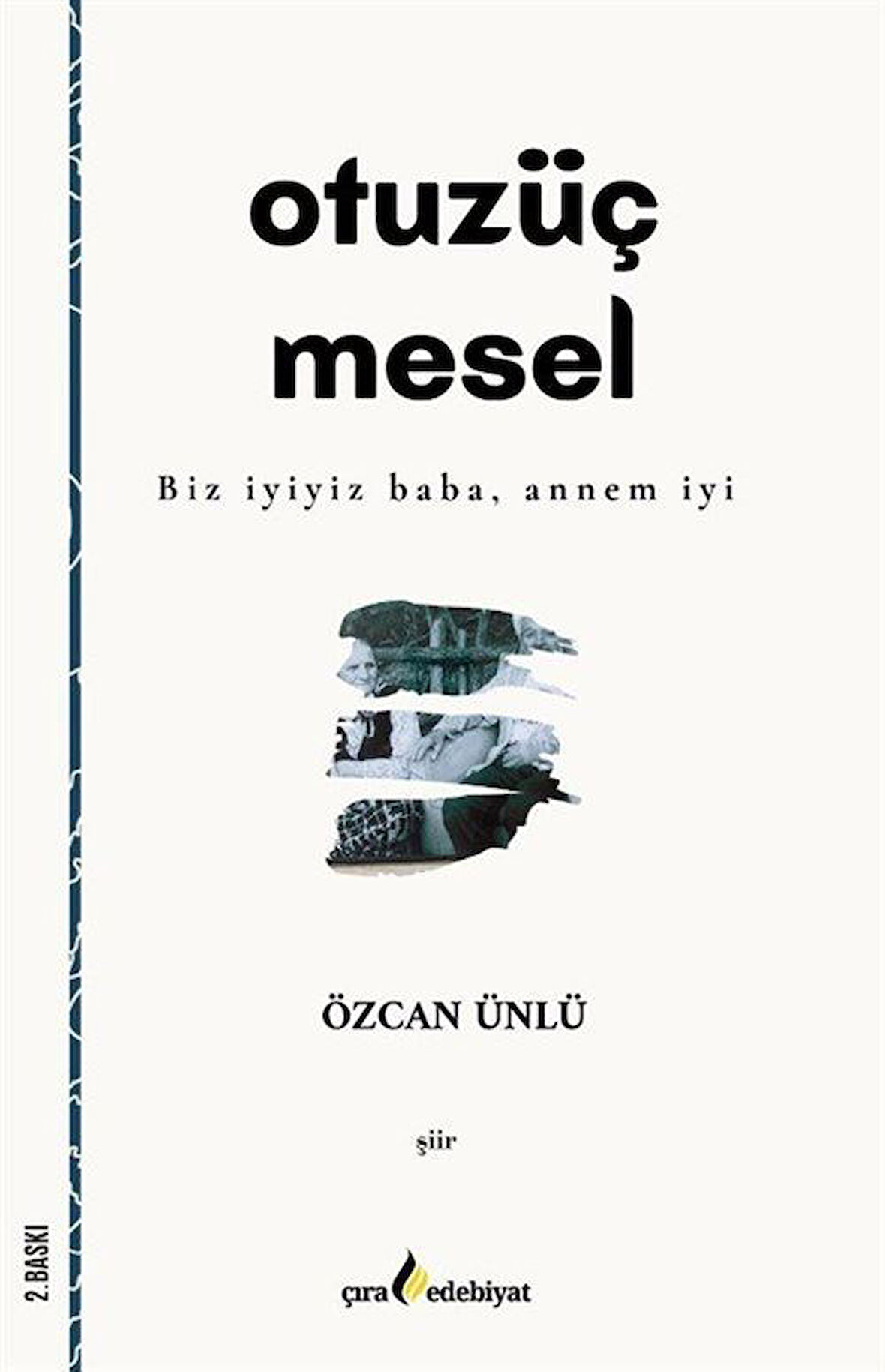 Otuzüç Mesel / Özcan Ünlü