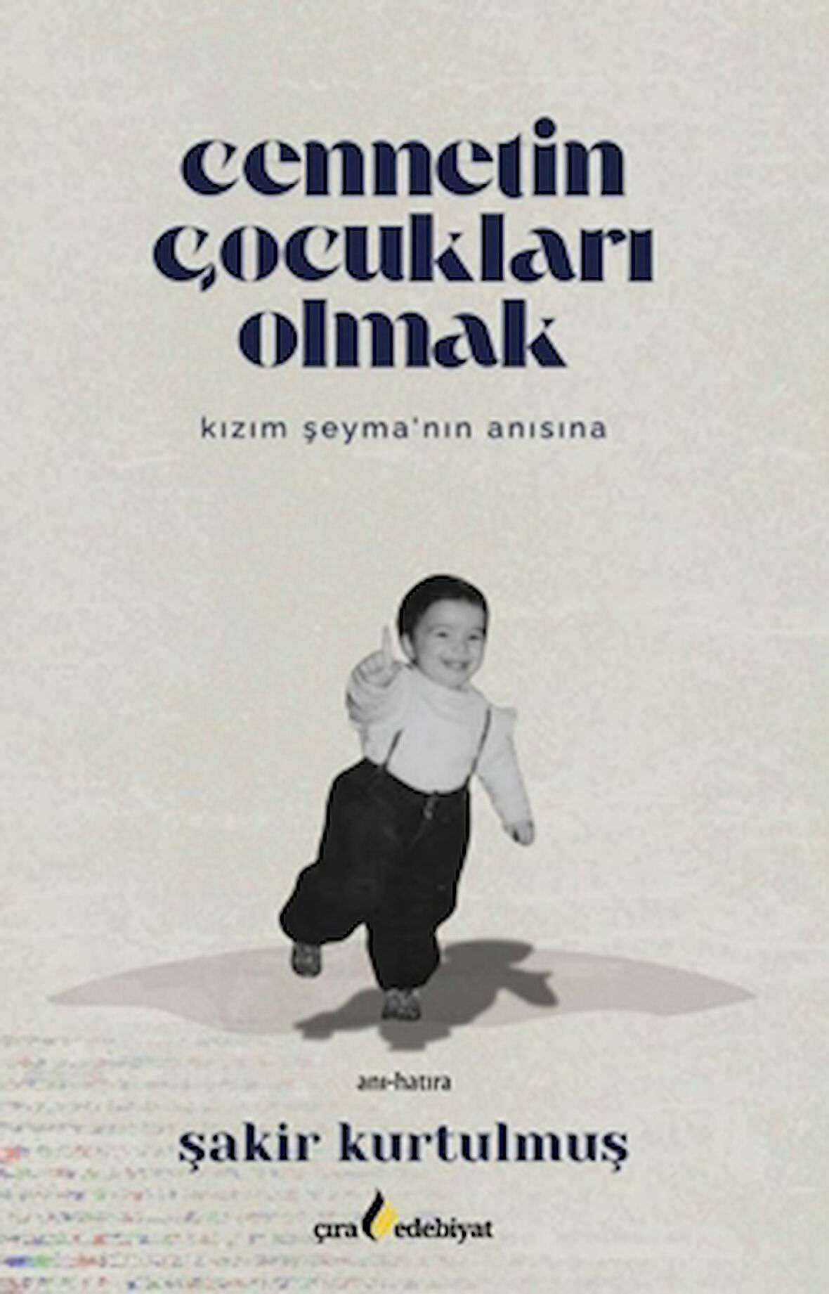 Cennetin Çocukları Olmak