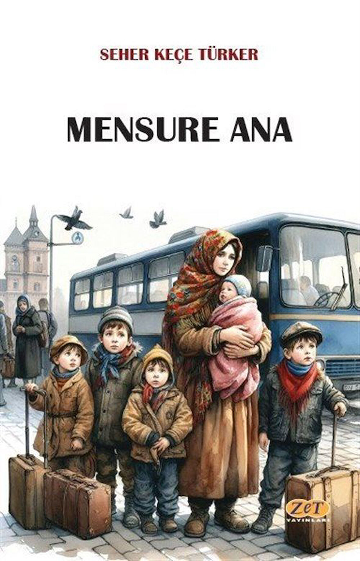 Mensure Ana / Seher Keçe Türker