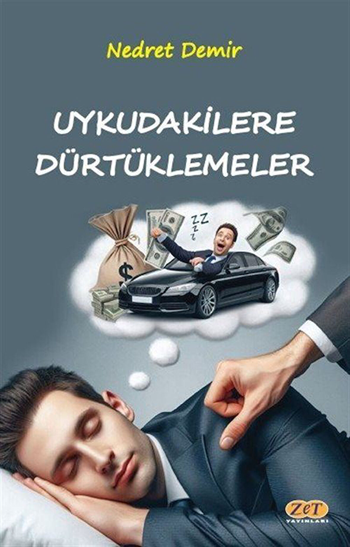 Uykudakilere Dürtüklemeler / Nedret Demir