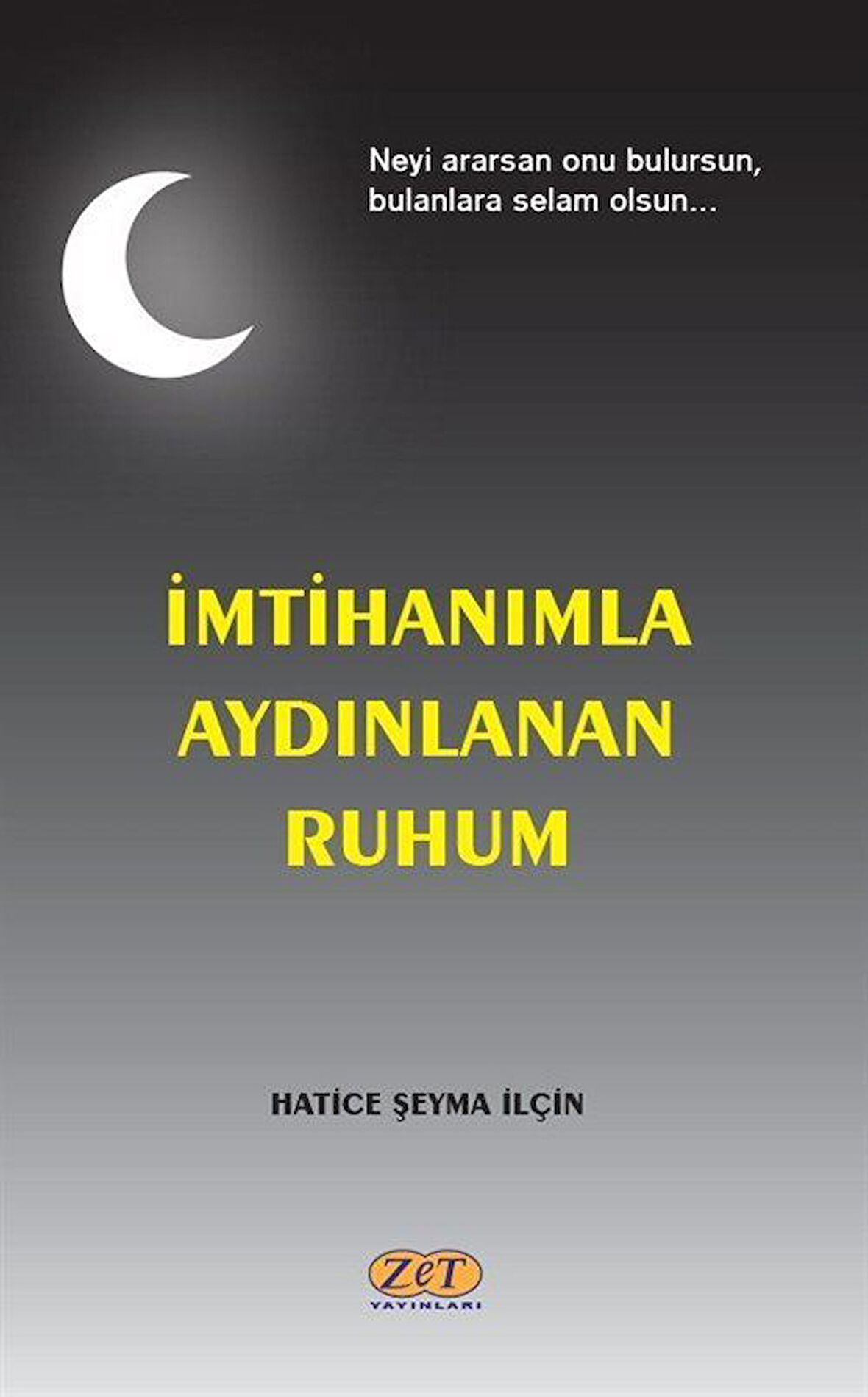 İmtihanımla Aydınlanan Ruhum / Hatice Şeyma İlçin