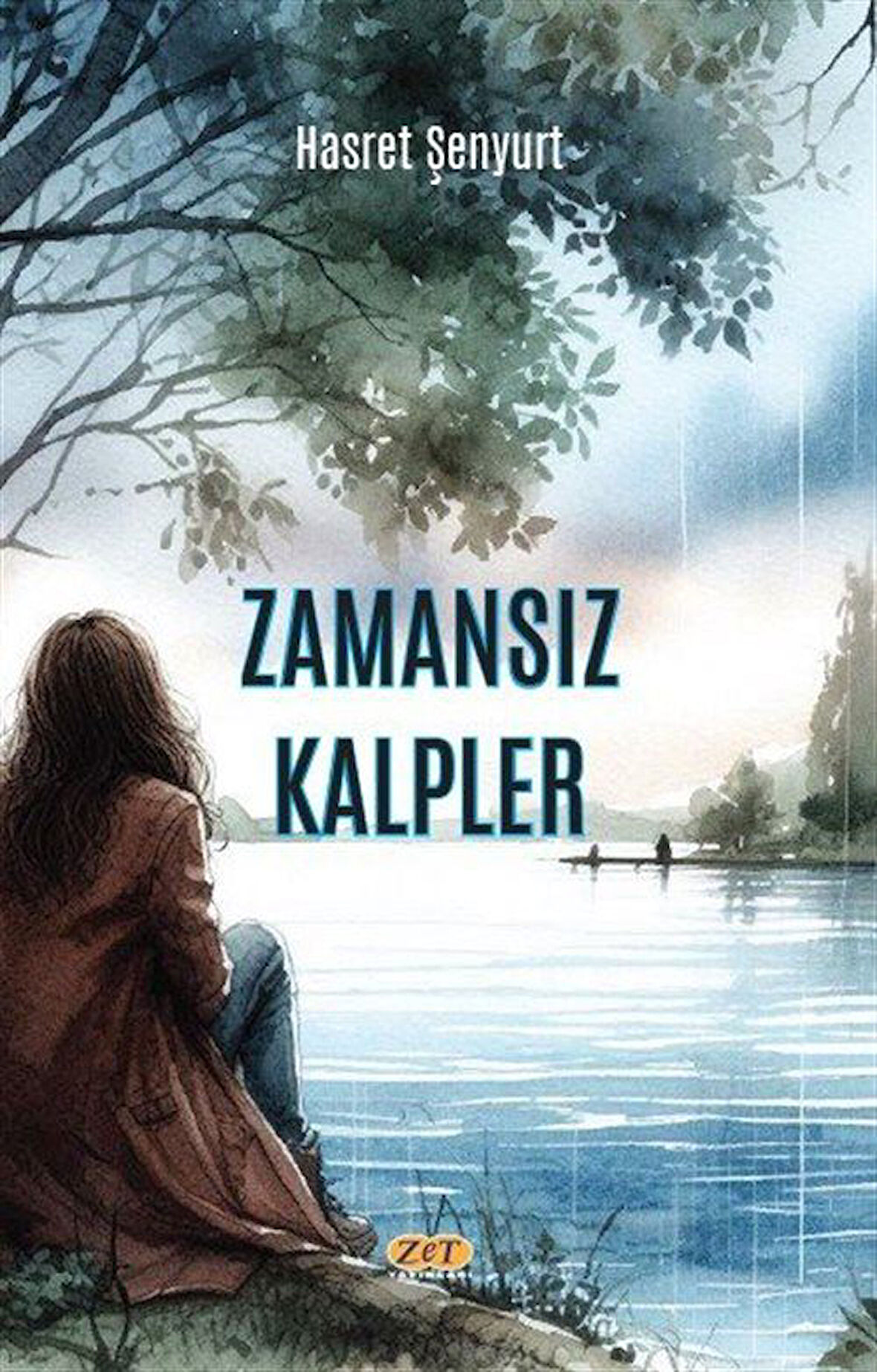 Zamansız Kalpler / Hasret Şenyurt