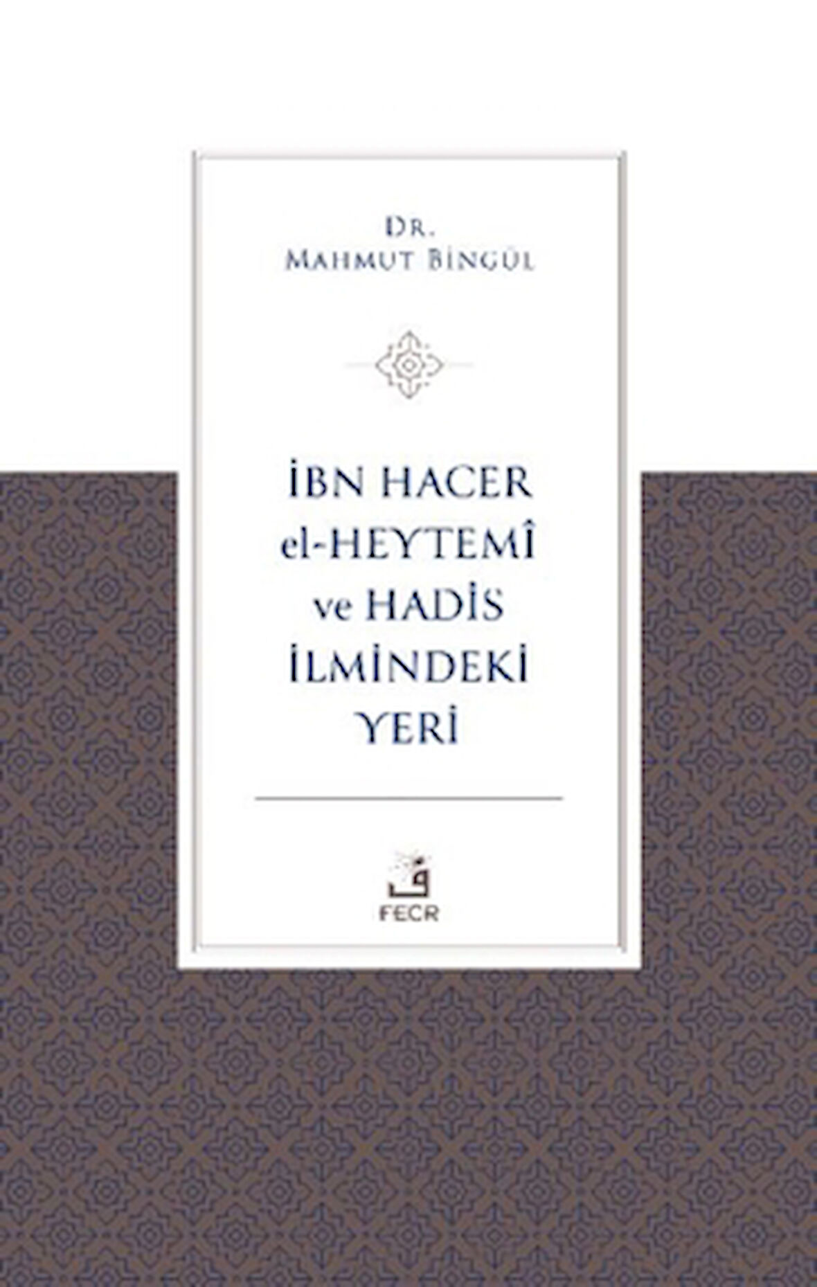 İbn Hacer El-Heytemi ve Hadis İlmindeki Yeri