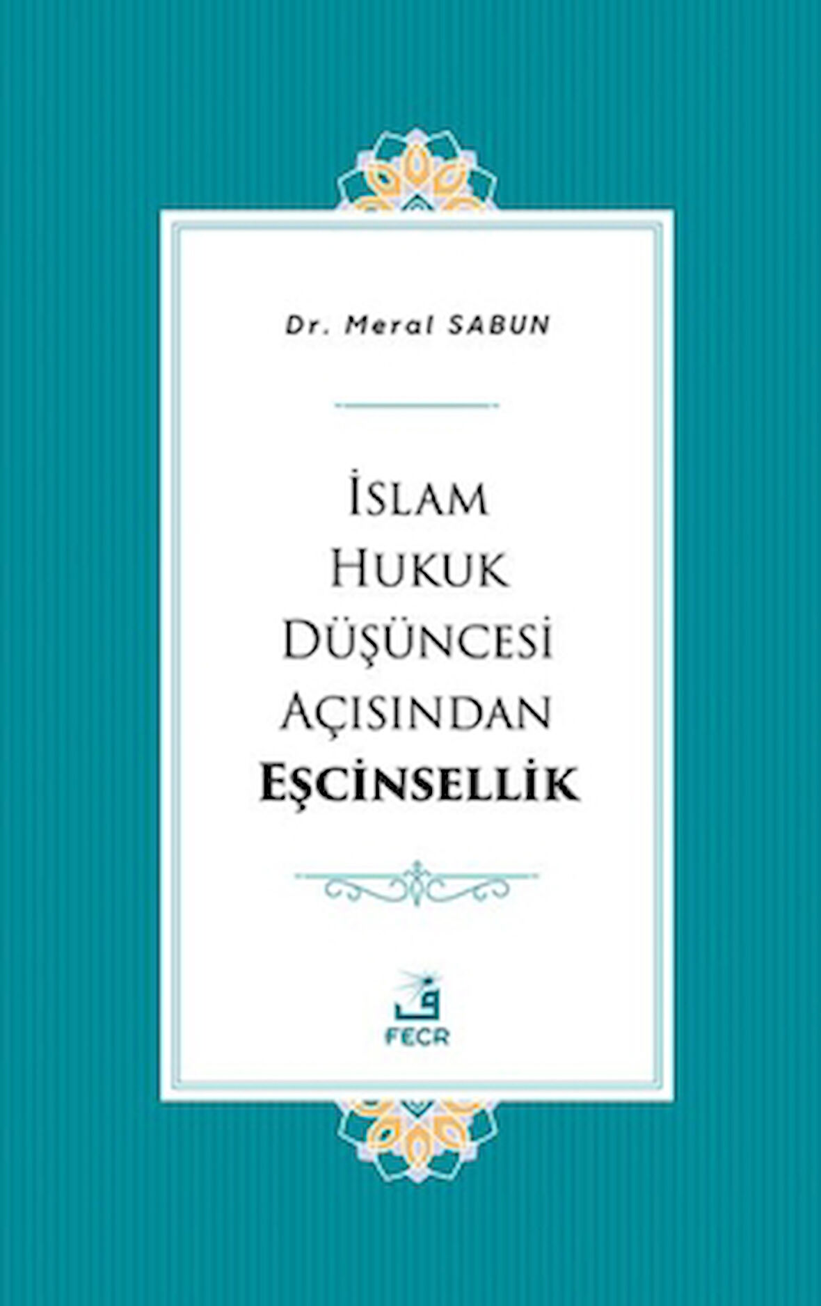 İslam Hukuk Düşüncesi Açısından Eşcinsellik
