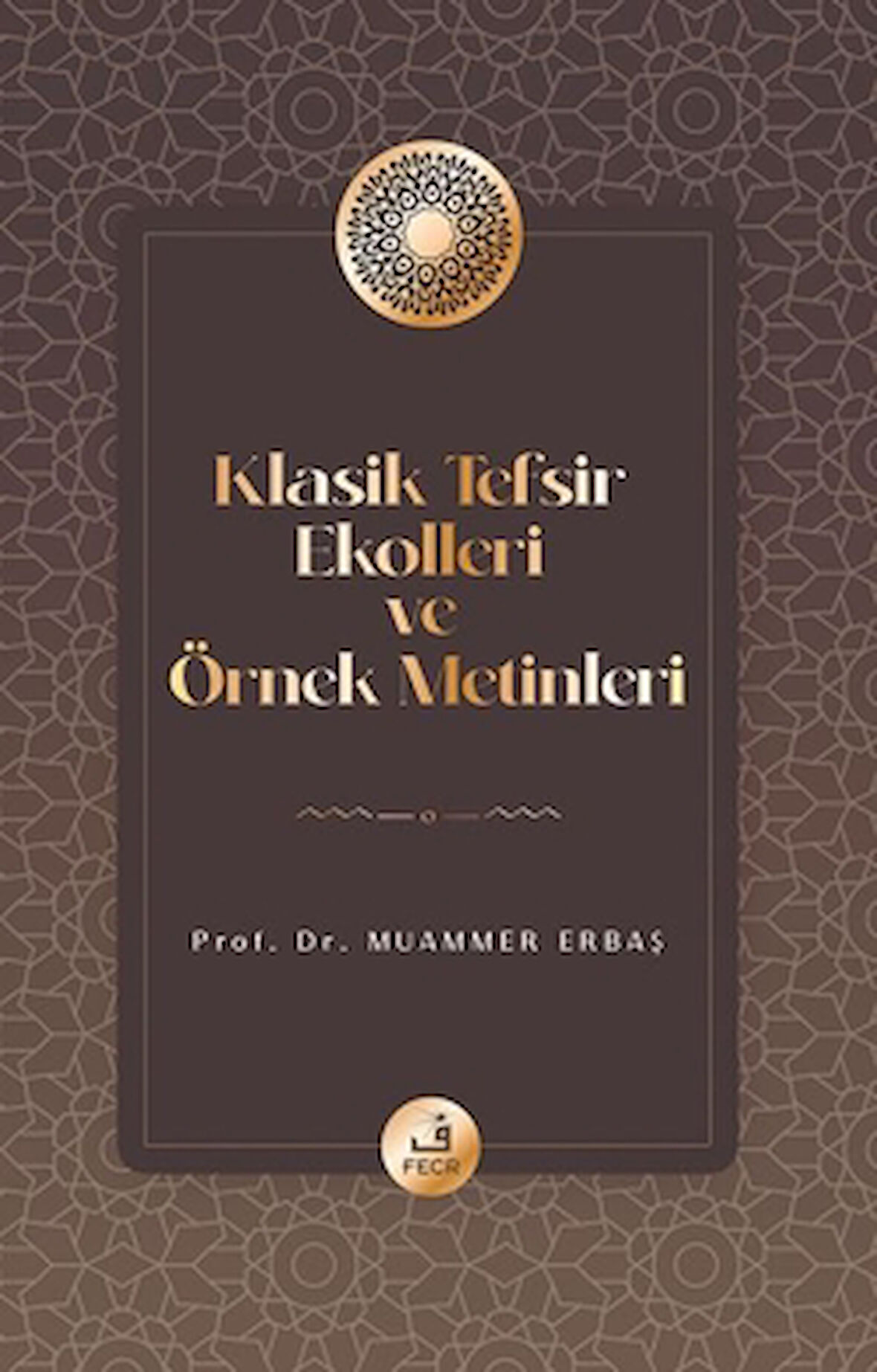 Klasik Tefsir Ekolleri ve Örnek Metinleri