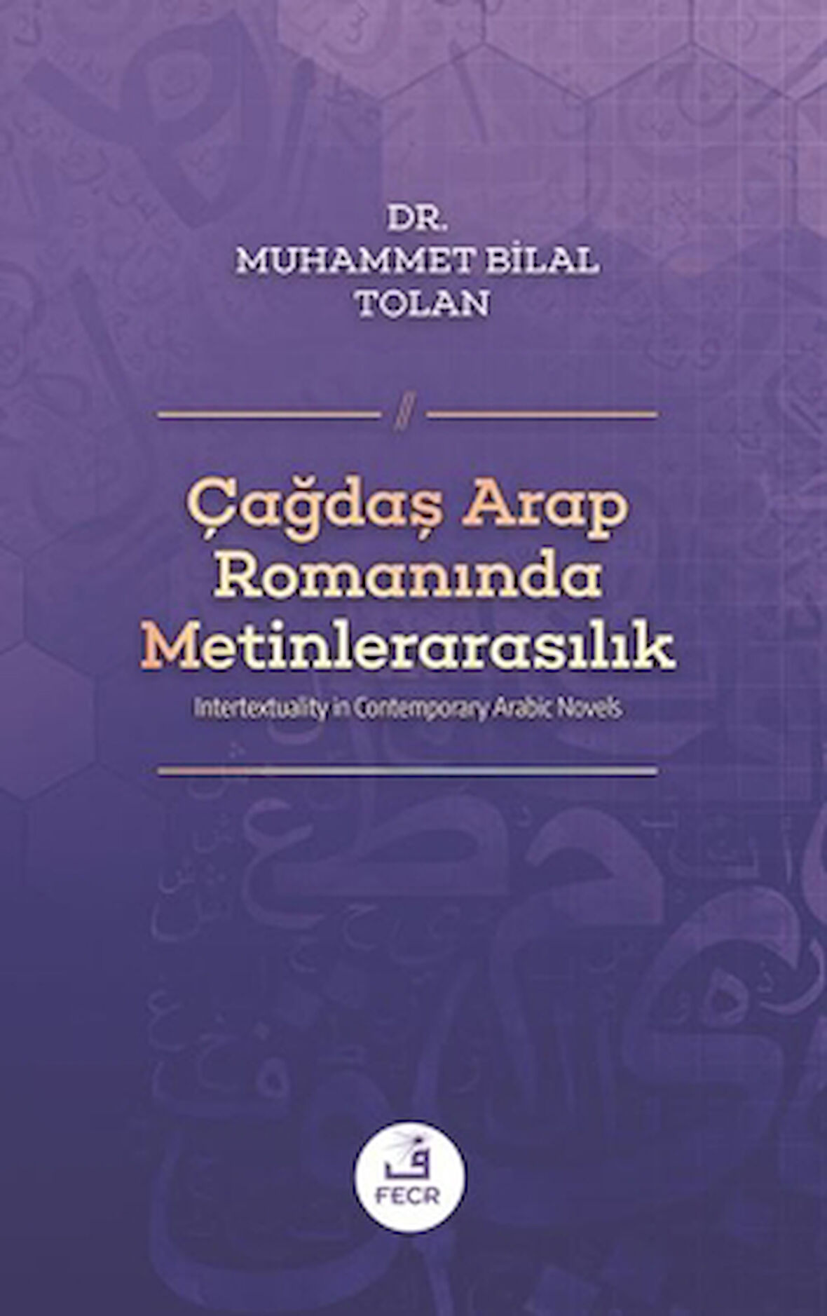 Çağdaş Arap Romanında Metinlerarasılık