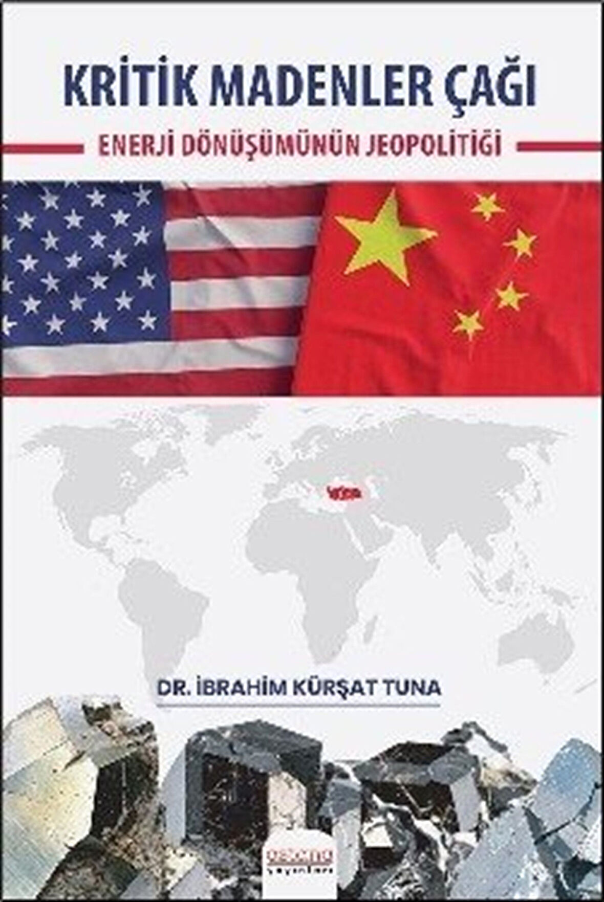 Kritik Madenler Çağı & Enerji Dönüşümünün Jeopolitiği / Dr. İbrahim Kürşat Tuna
