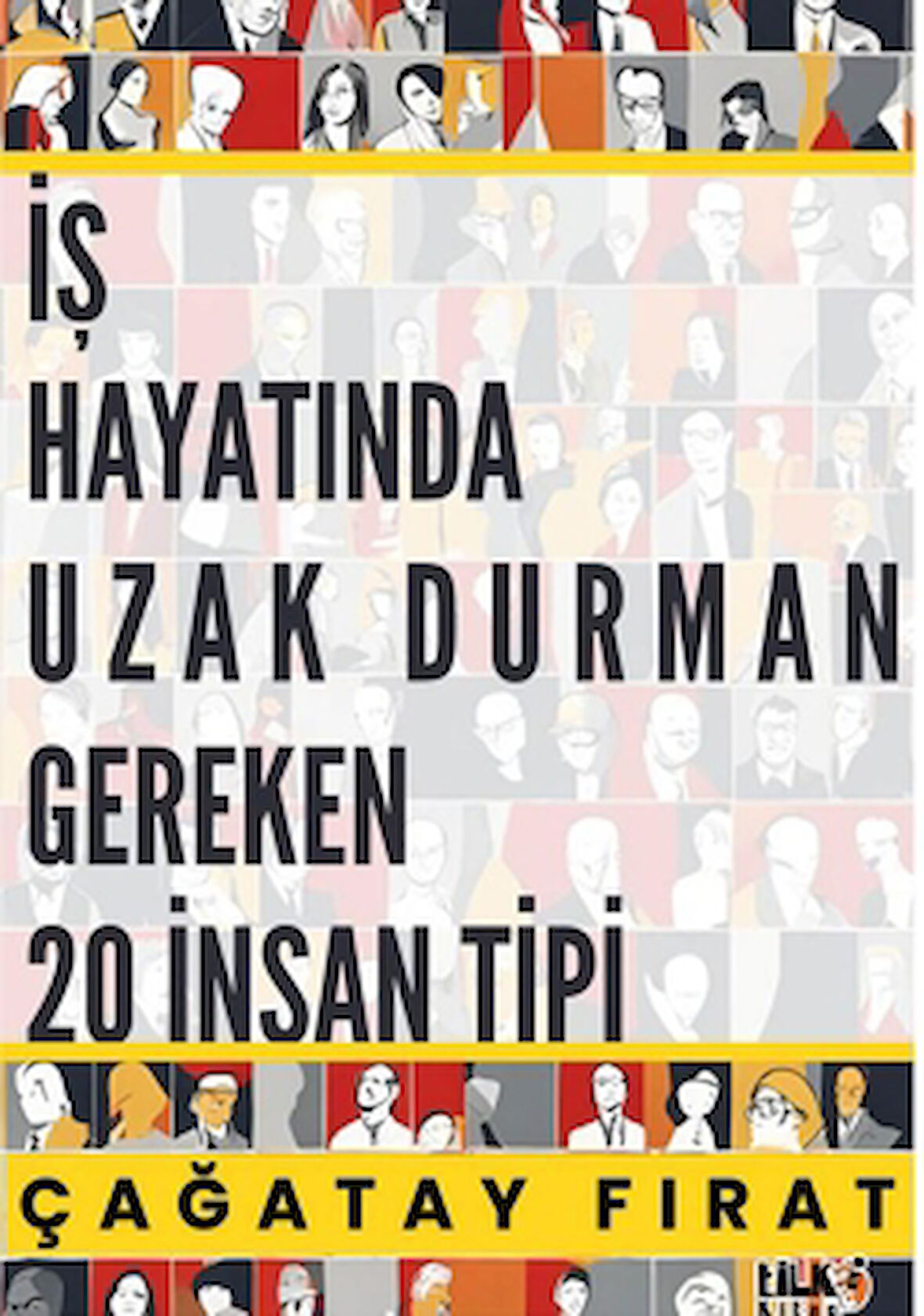 İş hayatında Uzak Durman Gereken 20 İnsan Tipi