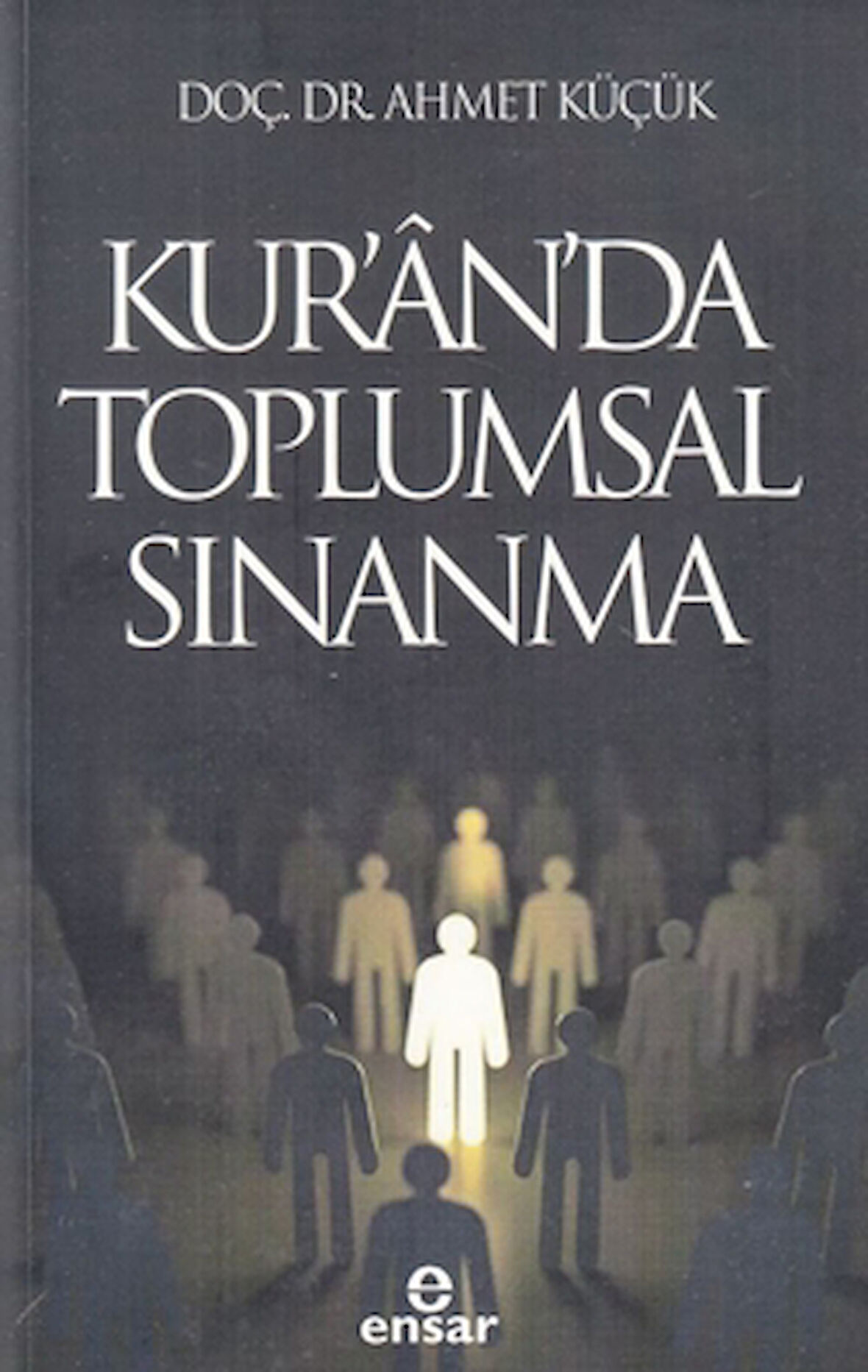 Kur’an’da Toplumsal Sınanma