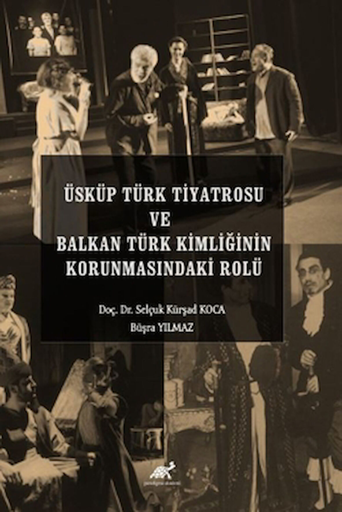 Üsküp Türk Tiyatrosu ve Balkan Türk Kimliğinin Korunmasındaki Rolü