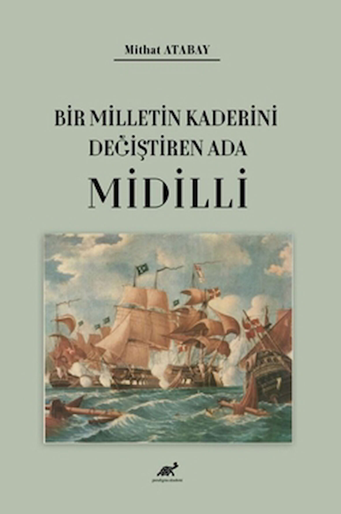 Bir Milletin Kaderini Değiştiren Ada Midilli