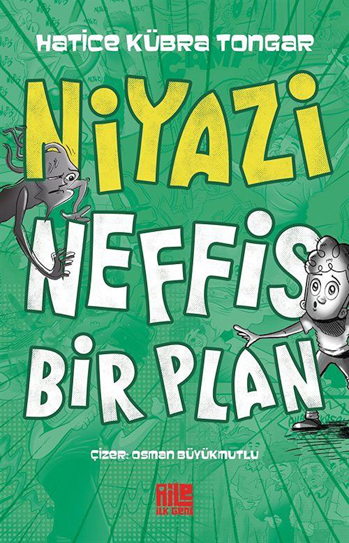 Niyazi / Neffis Bir Plan / Hatice Kübra Tongar