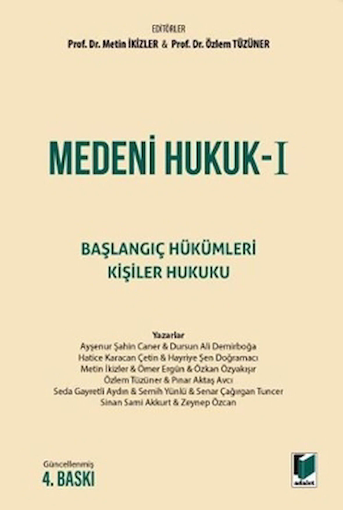 Medeni Hukuk I Başlangıç Hükümleri - Kişiler Hukuku