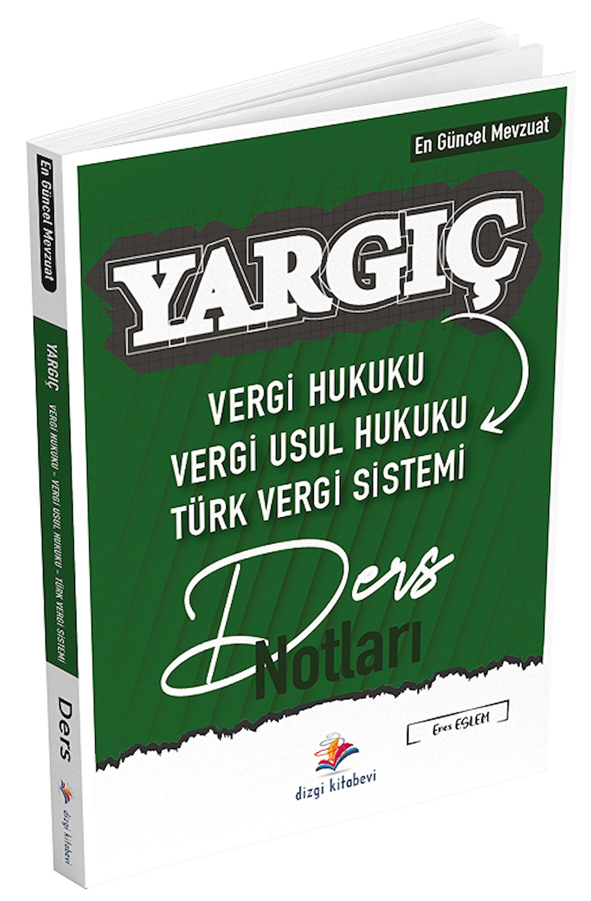 Dizgi Kitap Vergi Hukuku, Vergi Usul Hukuku, Türk Vergi Sistemi YARGIÇ Ders Notları Dizgi Kitap