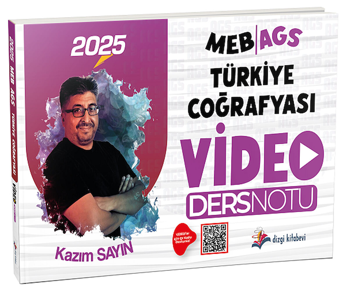 Dizgi Kitap 2025 MEB-AGS Türkiye Coğrafyası Video Ders Notu - Kazım Sayın Dizgi Kitap