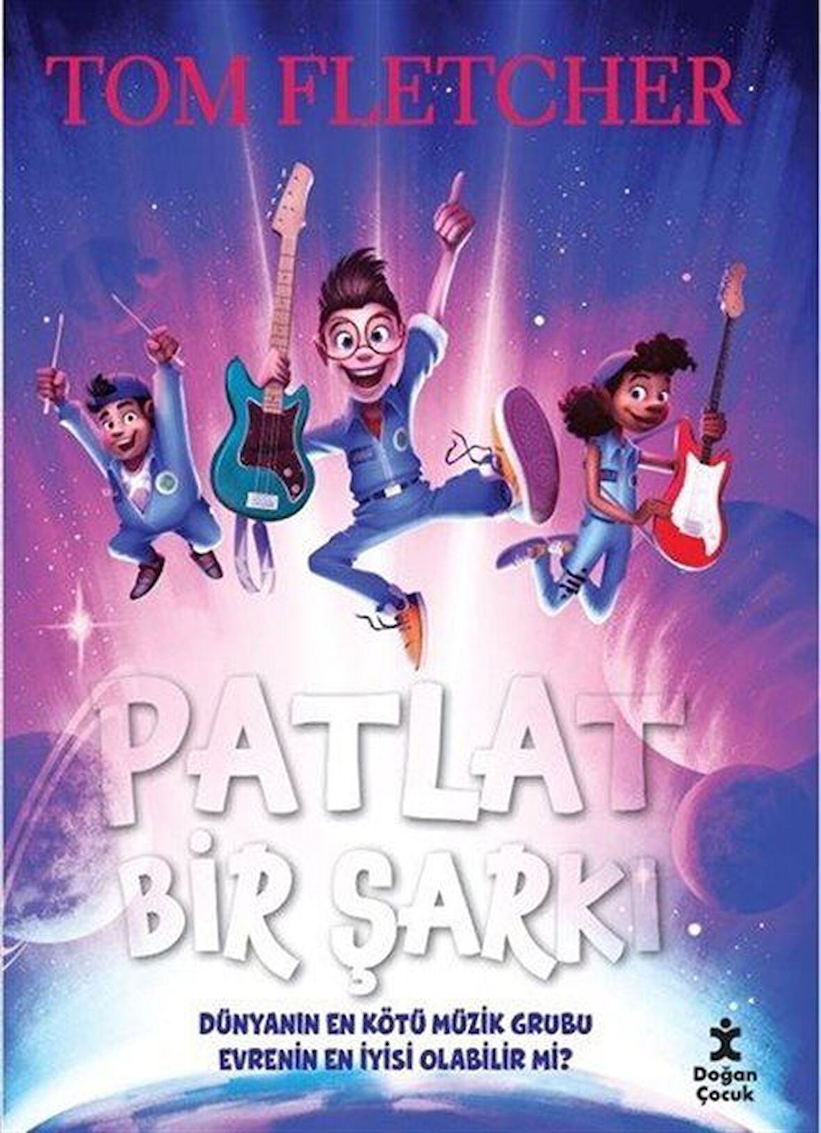 Patlat Bir Şarkı / Tom Fletcher