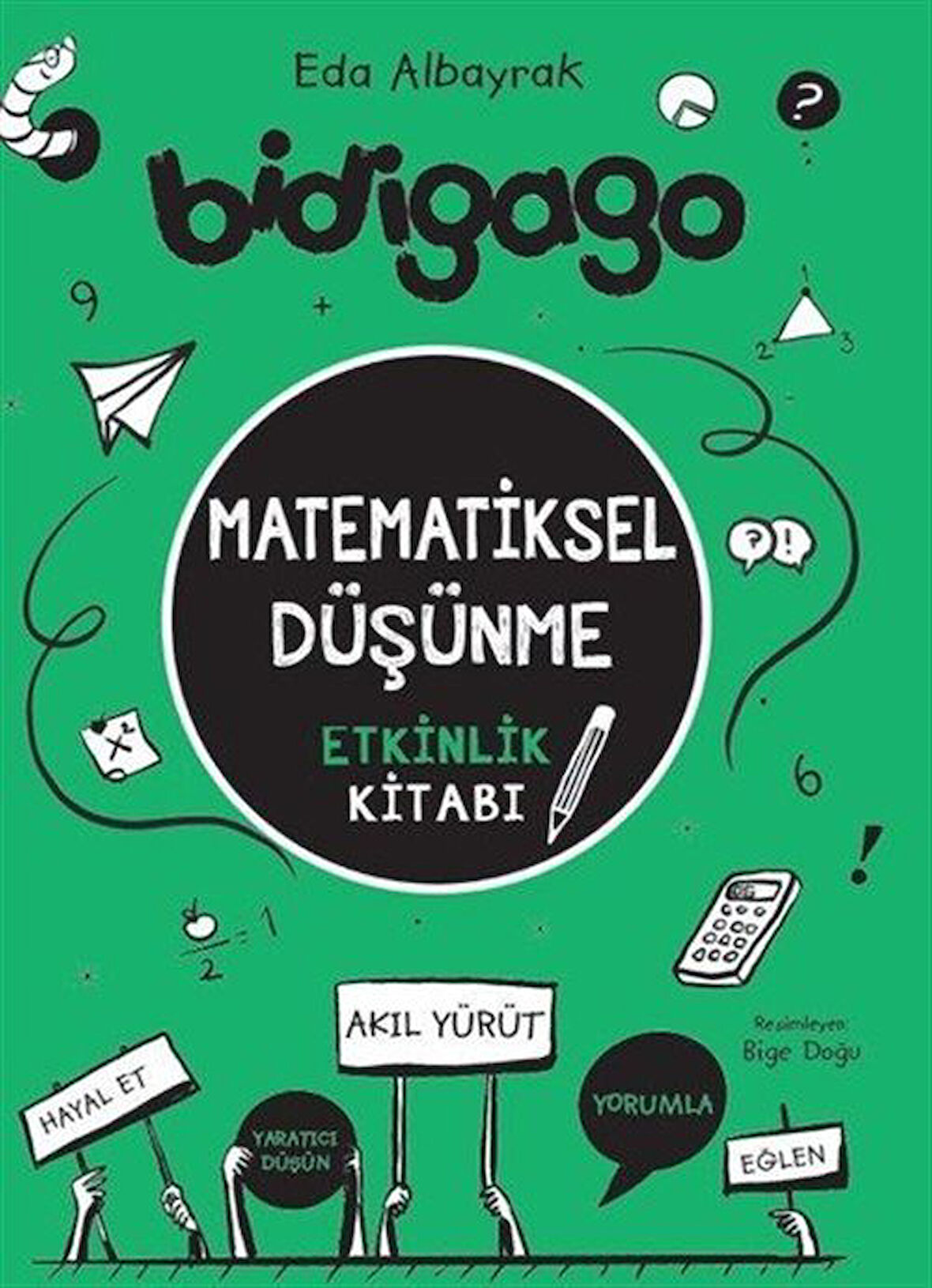 Bidigago / Matematiksel Düşünme Etkinlik Kitabı / Eda Albayrak