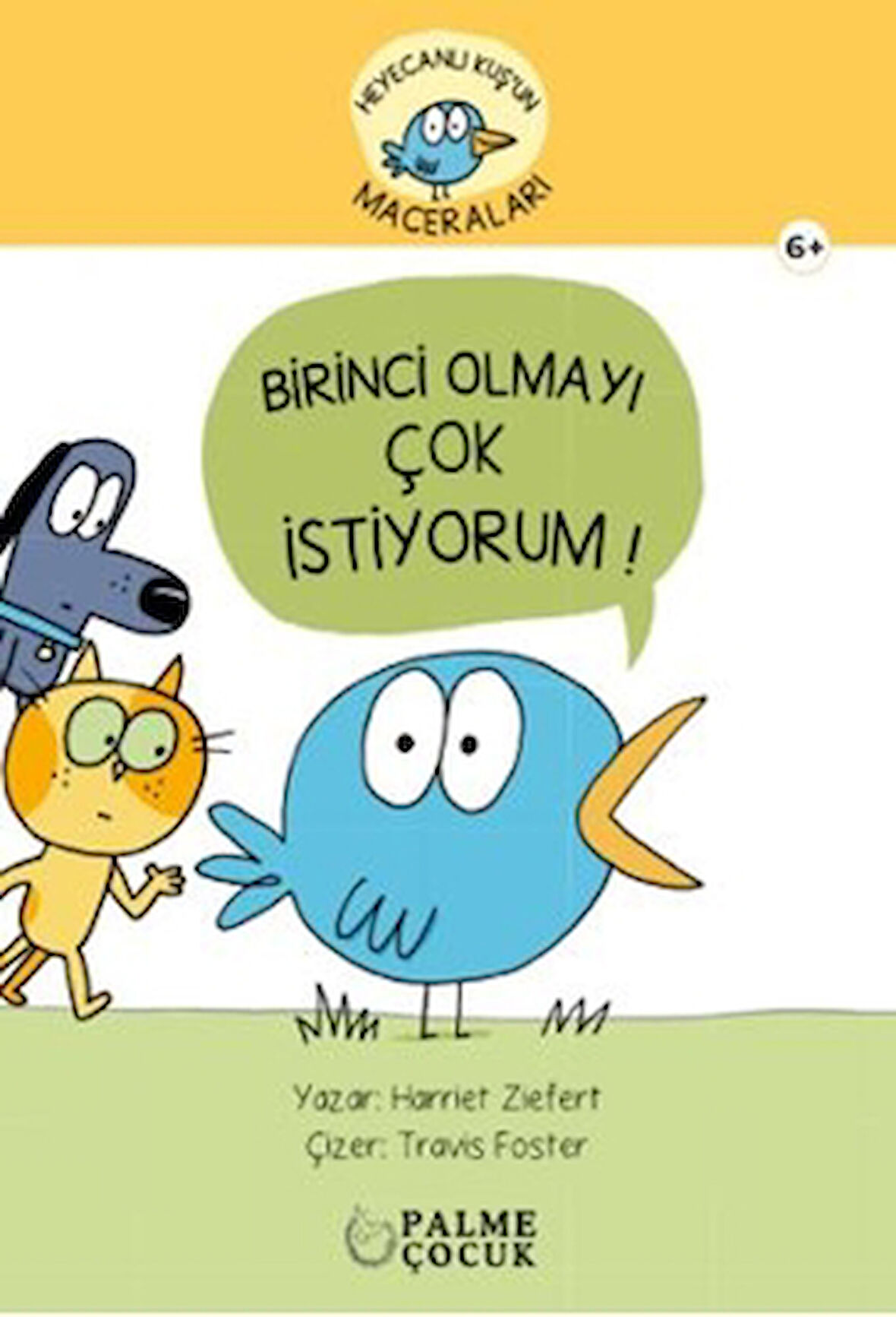 Heyecanlı Kuş'un Maceraları Birinci Olmayı Çok İstiyorum