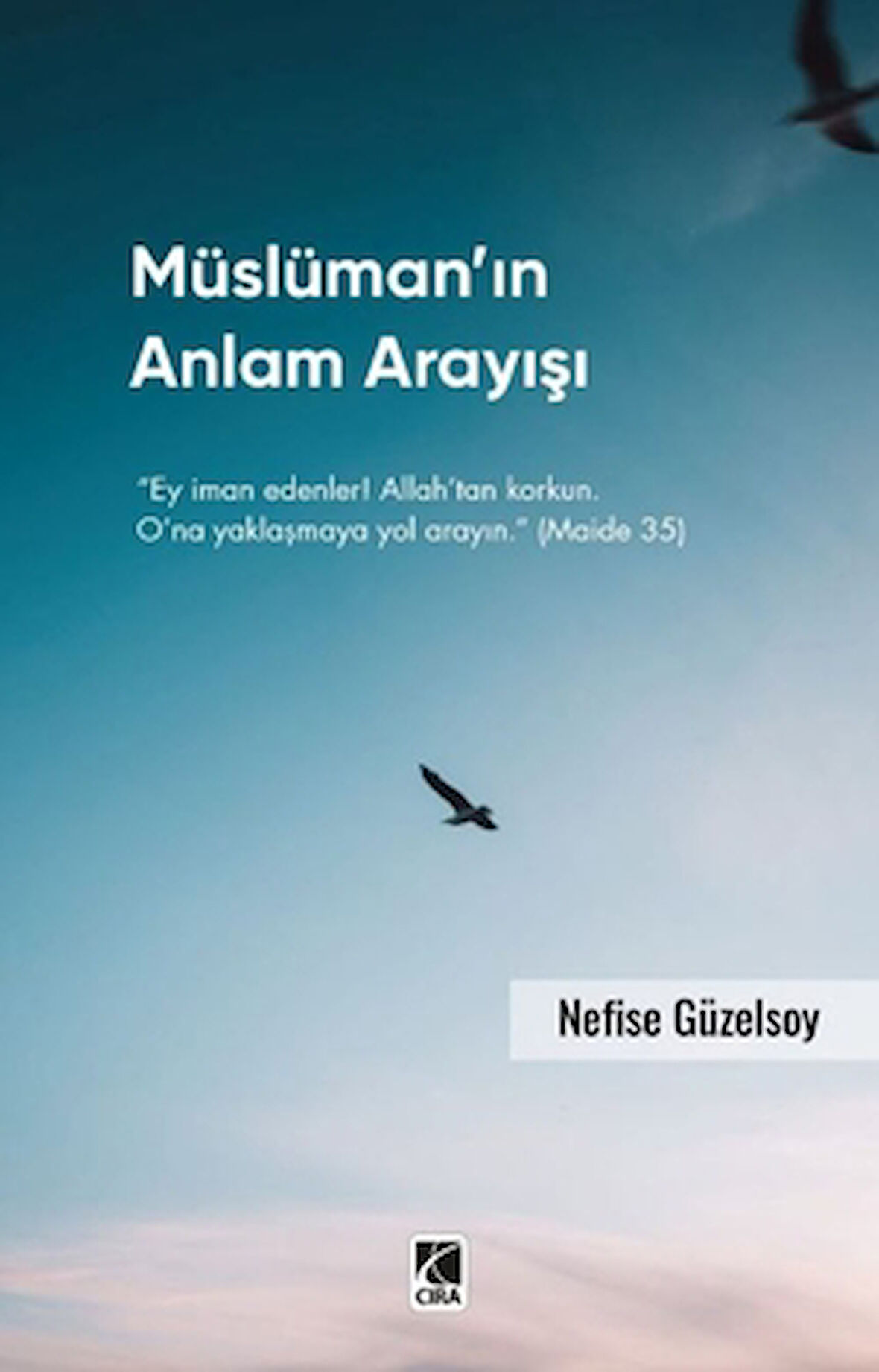 Müslüman’ın Anlam Arayışı