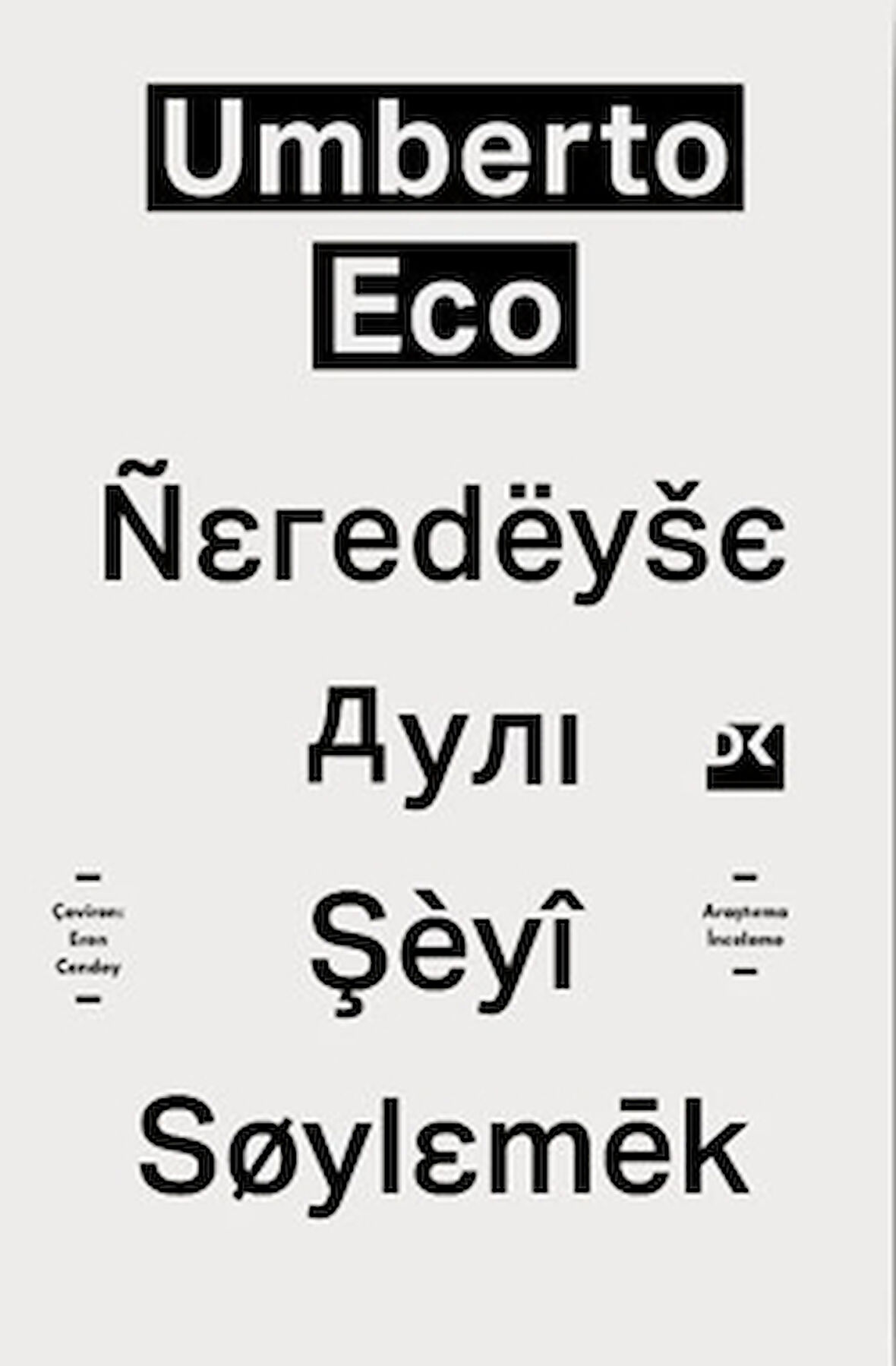 Neredeyse Aynı Şeyi Söylemek