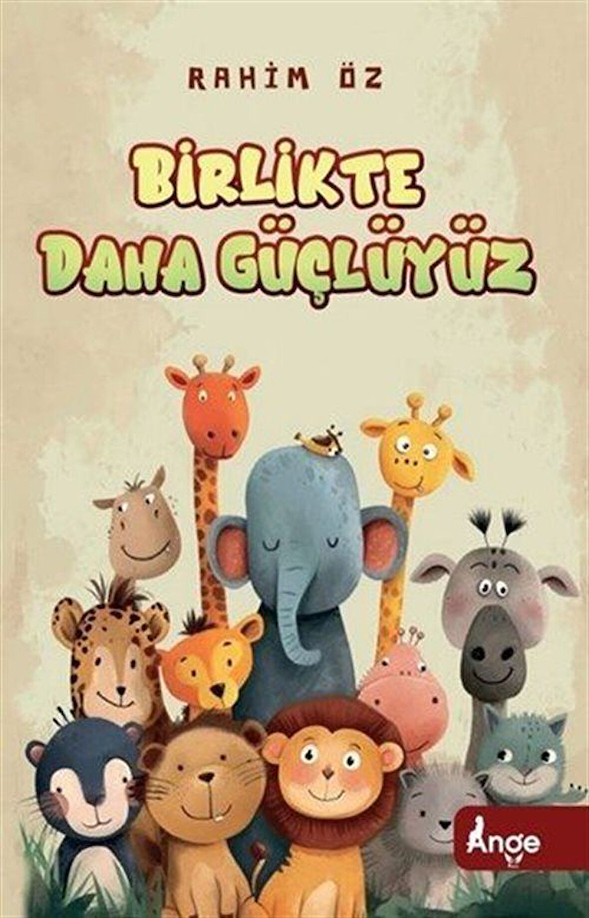 Birlikte Daha Güçlüyüz / Rahim Öz