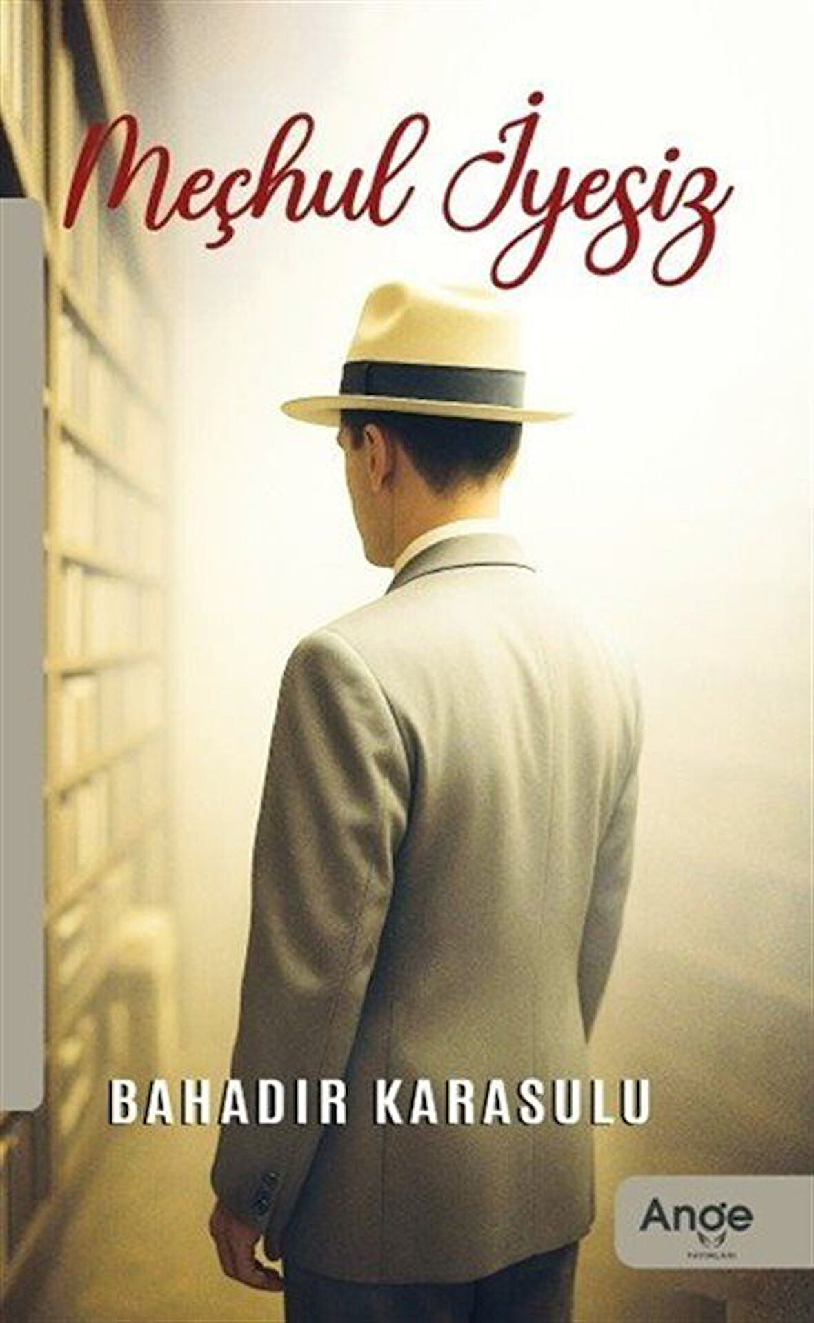 Meçhul İyesiz / Bahadır Karasulu