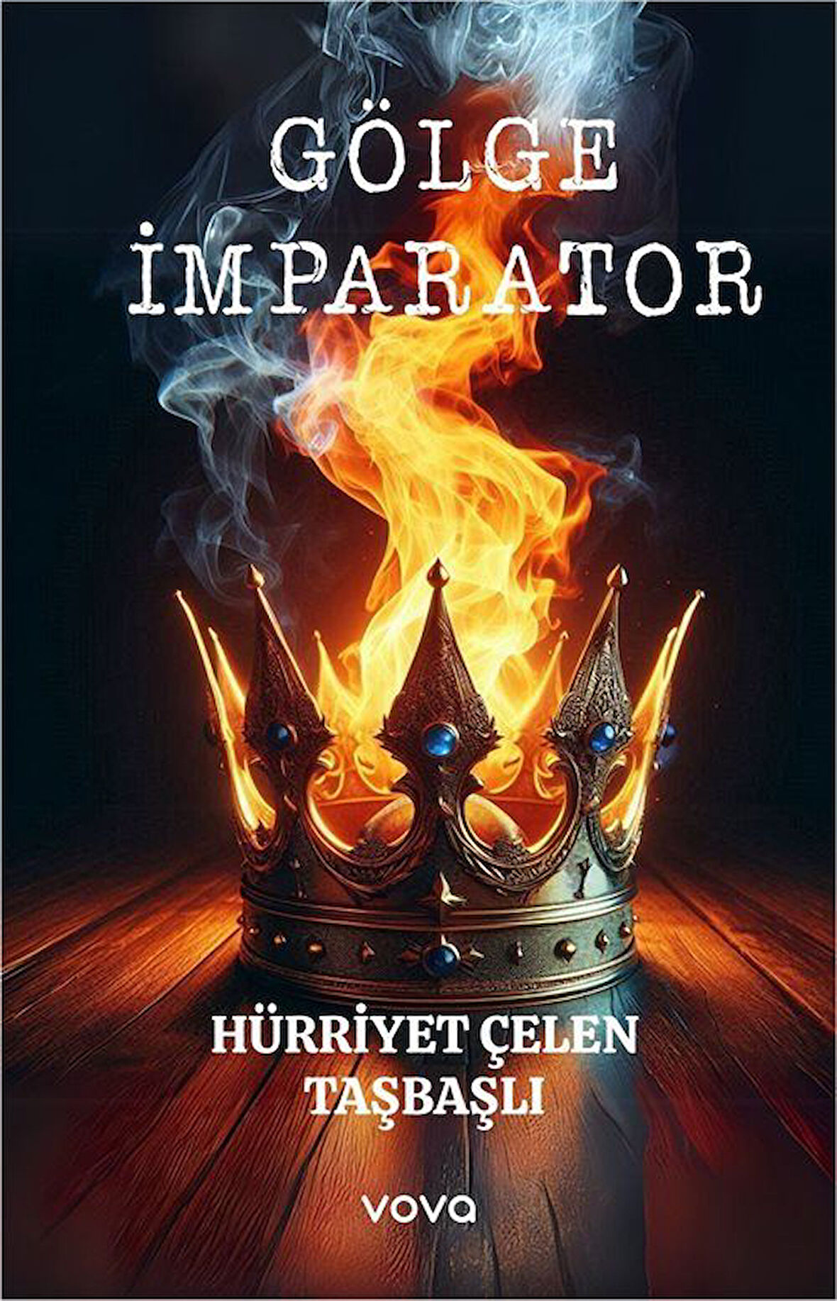 Gölge İmparator / Hürriyet Çelen Taşbaşlı