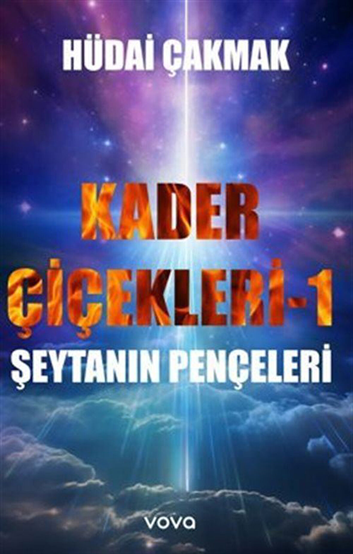 Kader Çiçekleri 1 Şeytanın Pençeleri / Hüdai Çakmak