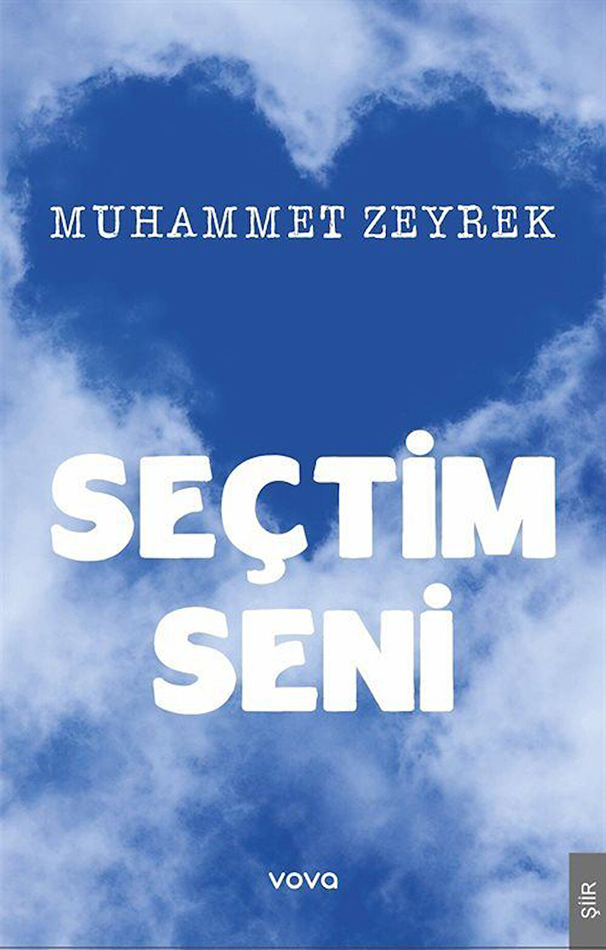 Seçtim Seni / Muhammet Zeyrek