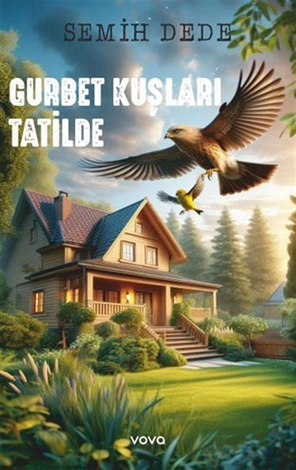 Gurbet Kuşları Tatilde / Semih Dede