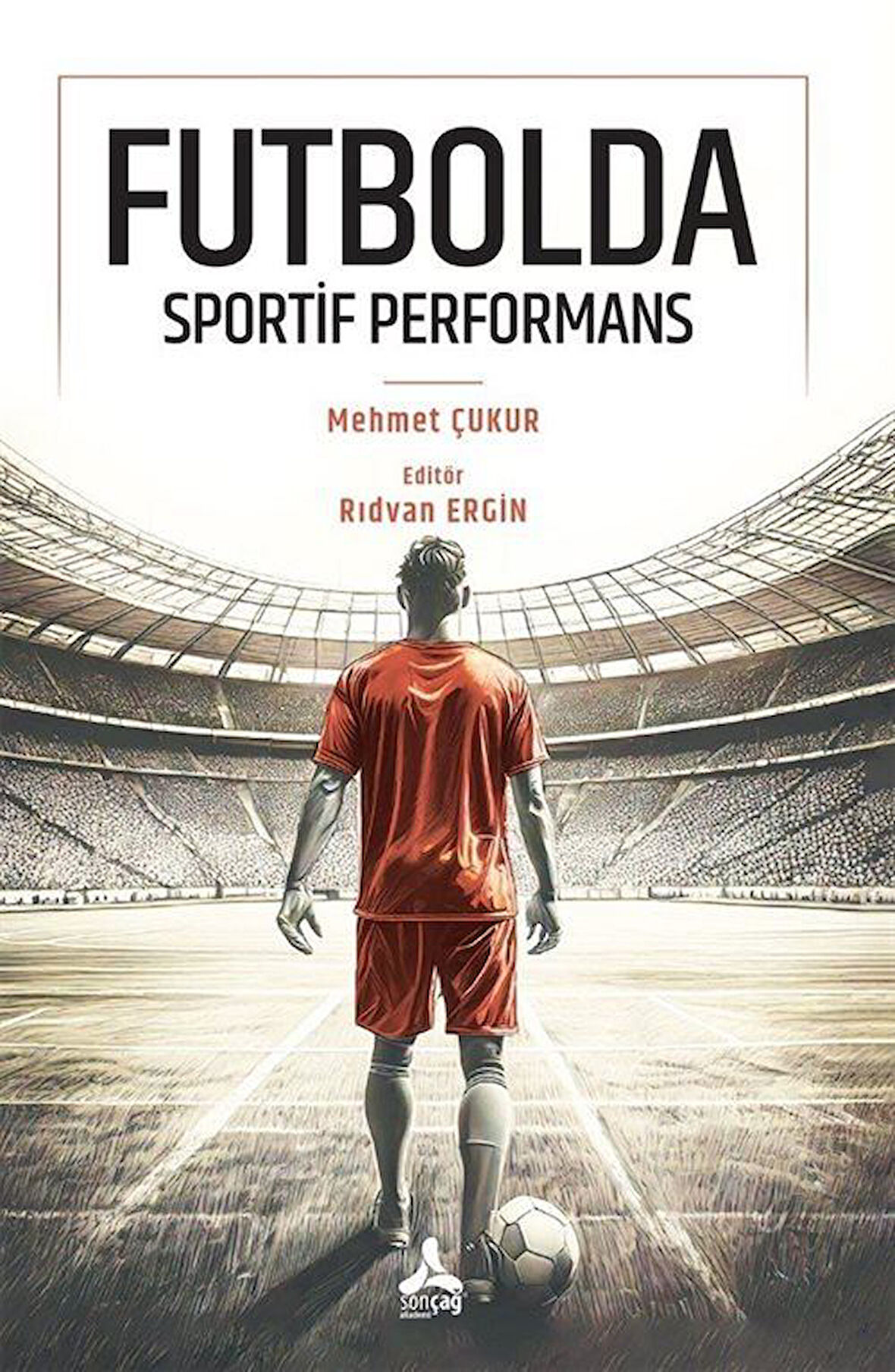 Futbolda Sportif Performans / Mehmet Çukur