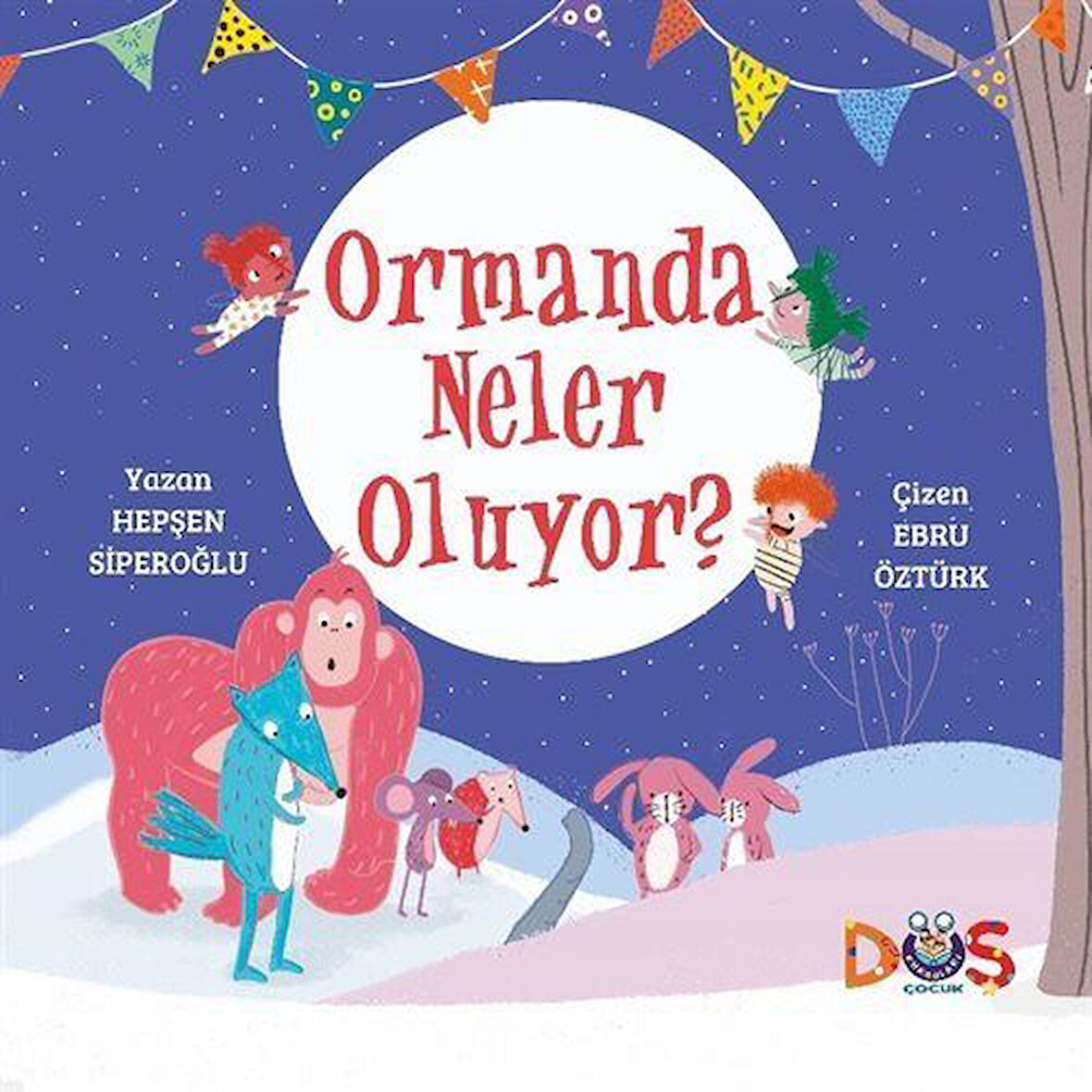Ormanda Neler Oluyor? / Hepşen Siperoğlu