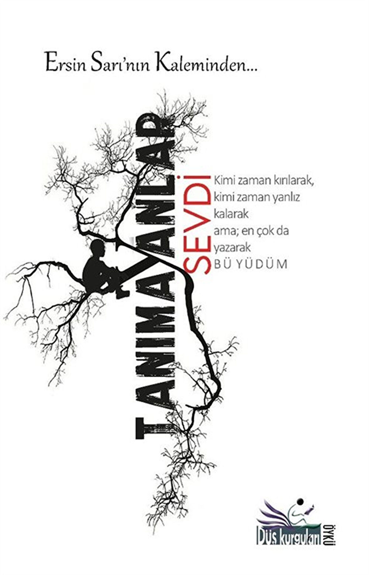 Tanımayanlar Sevdi / Ersin Sarı