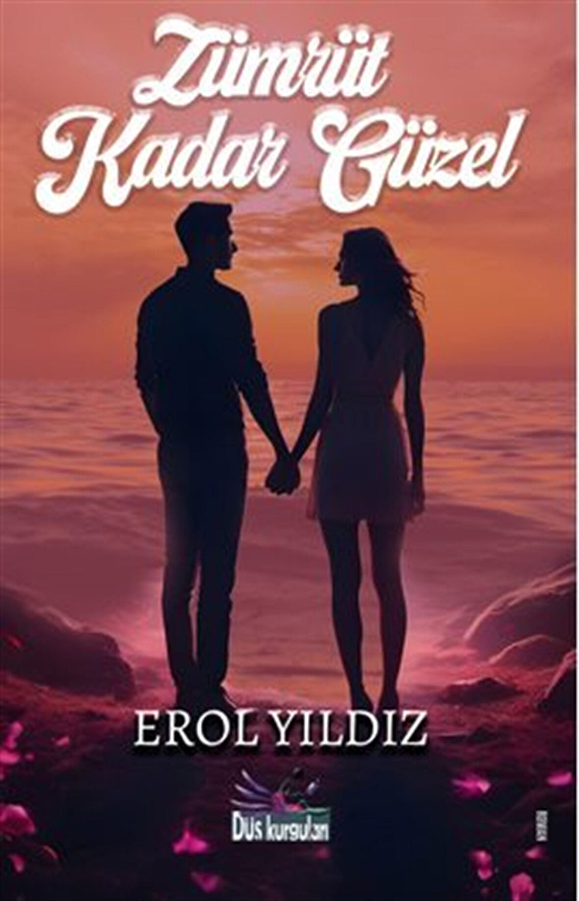 Zümrüt Kadar Güzel / Erol Yıldız