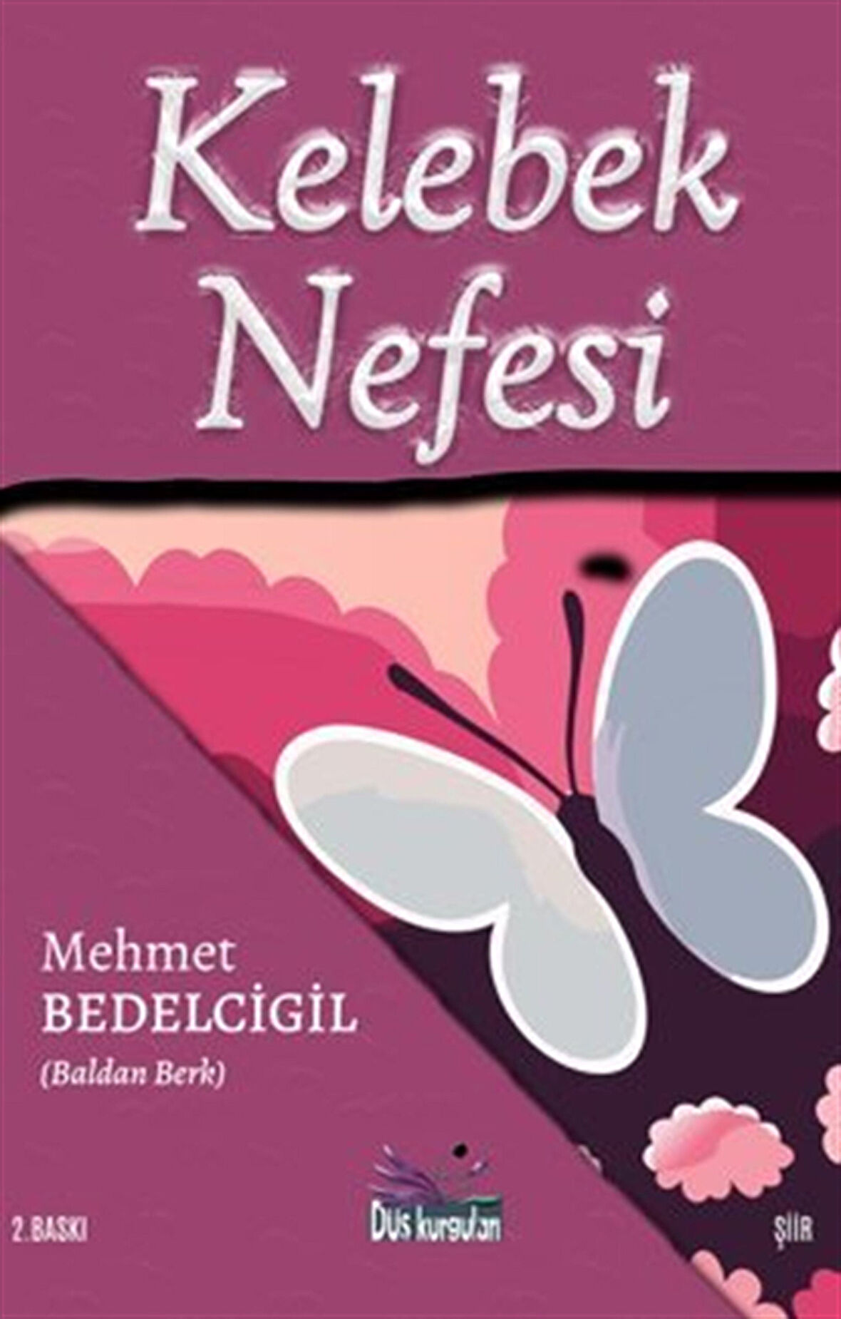 Kelebek Nefesi / Mehmet Bedelcigil