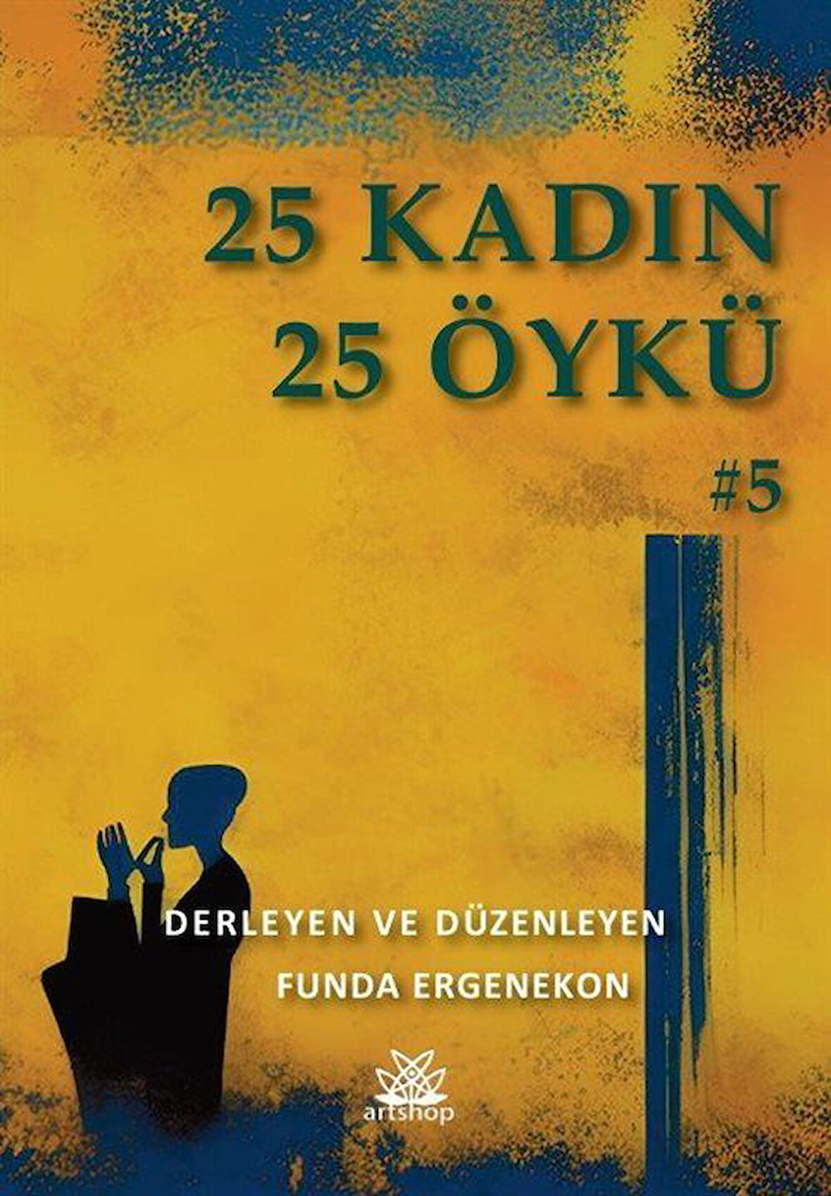 25 Kadın 25 Öykü / Kolektif