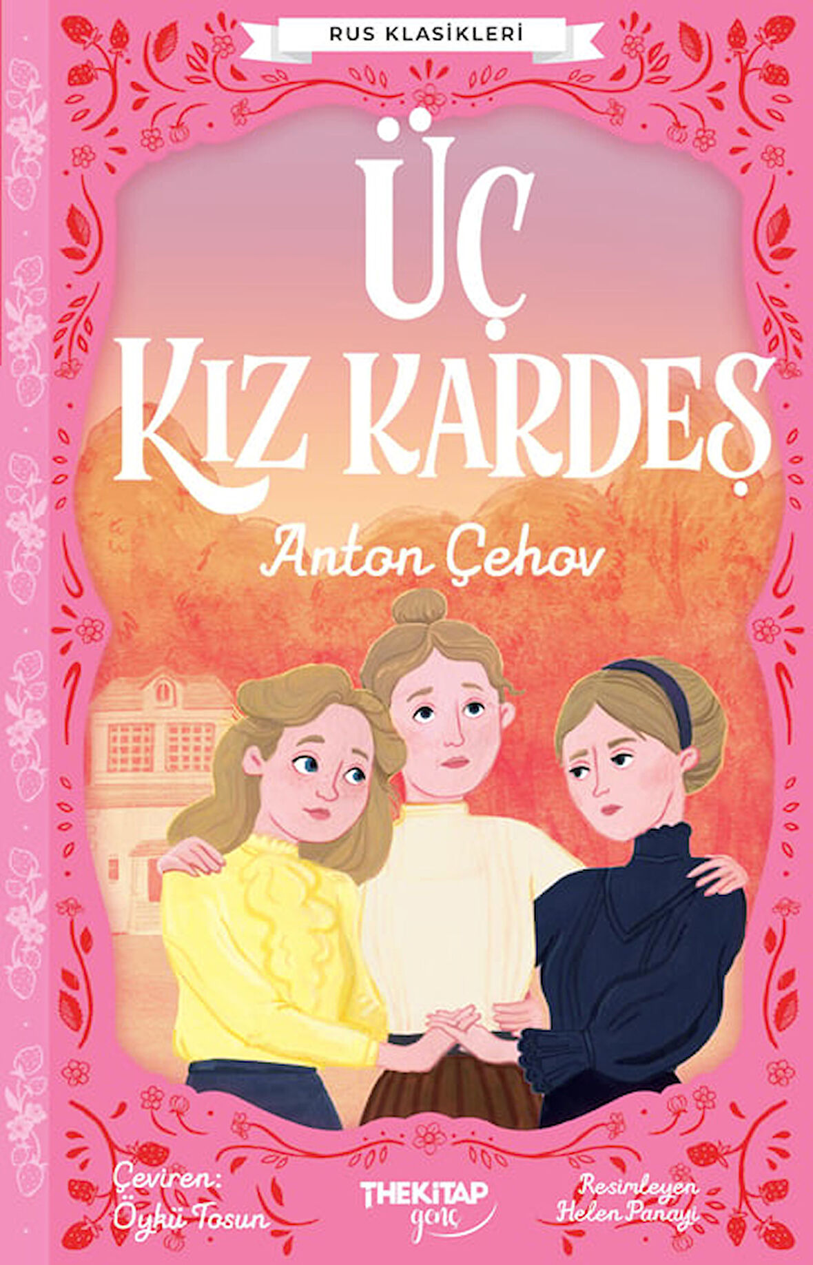 Üç Kız Kardeş - Anton Çehov
