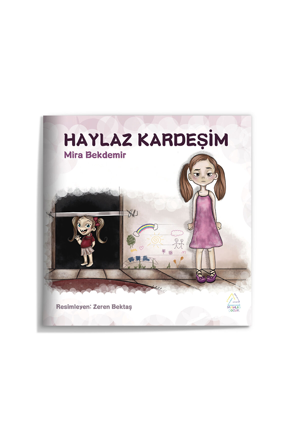 Mira Bekdemir - Haylaz Kardeşim