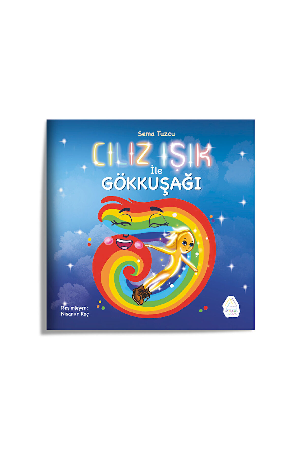 Sema Tuzcu - Cılız Işık İle Gökkuşağı