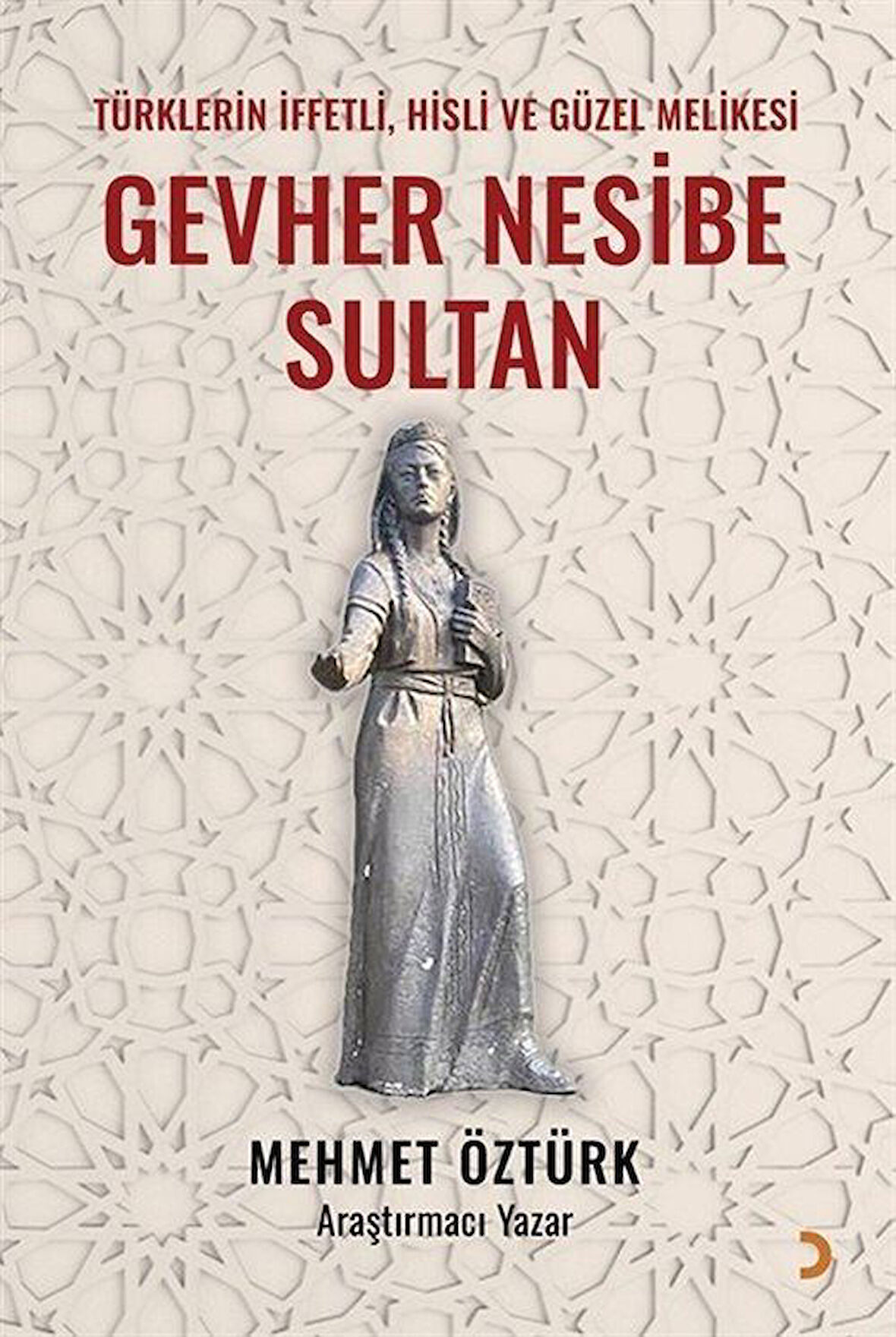Gevher Nesibe Sultan / Mehmet Öztürk