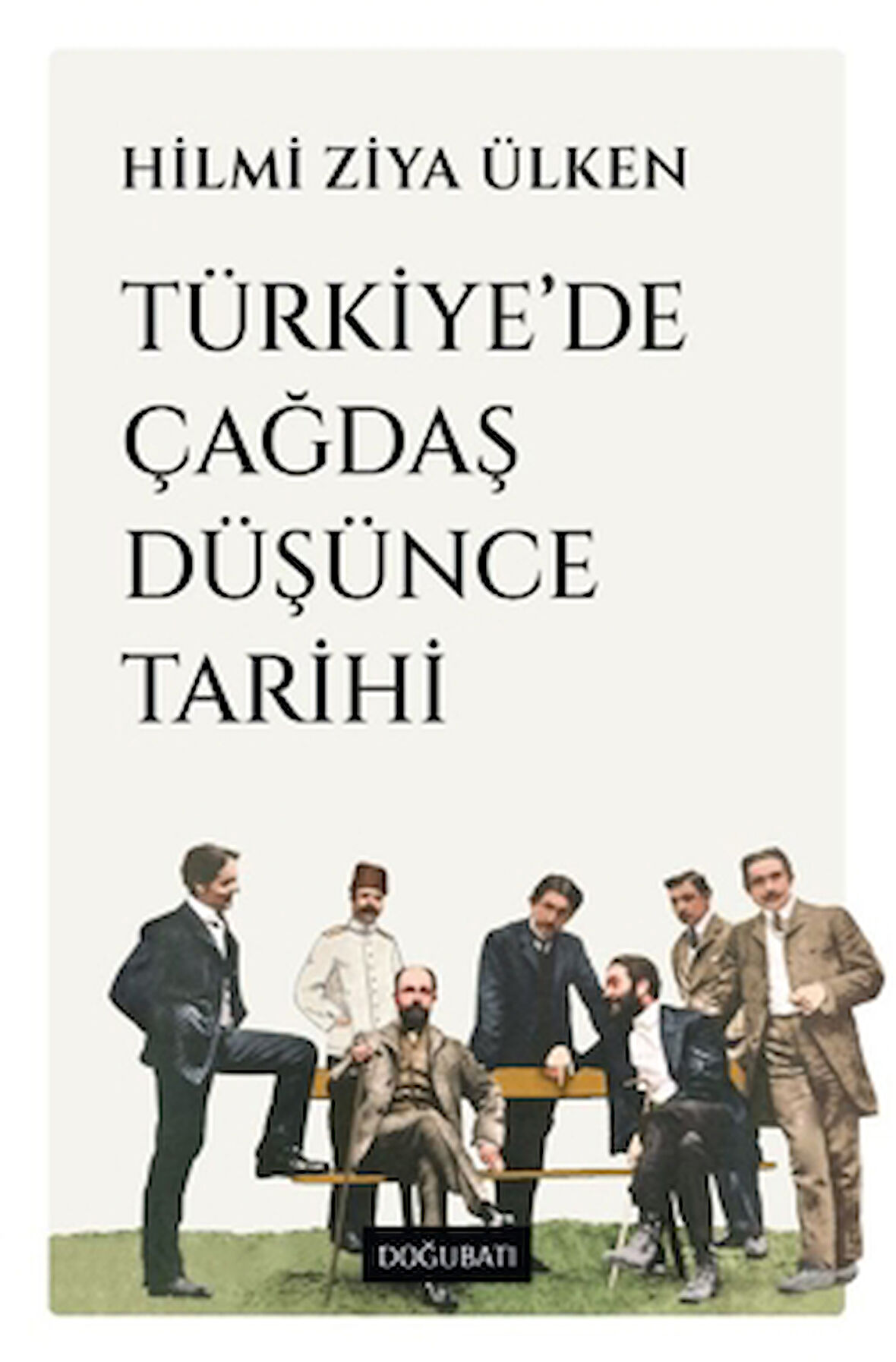 Türkiye’de Çağdaş Düşünce Tarihi